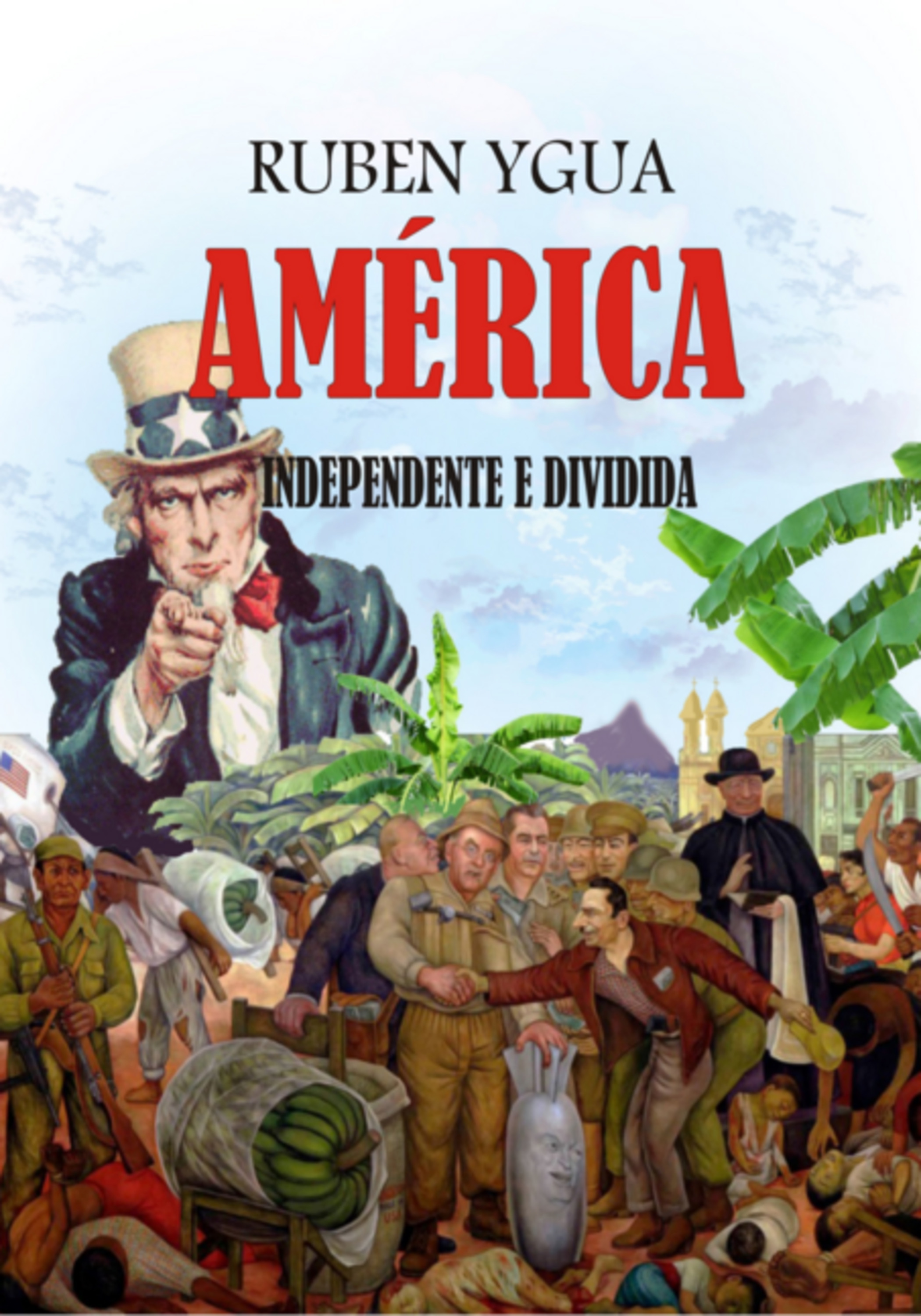 América Independente E Dividida