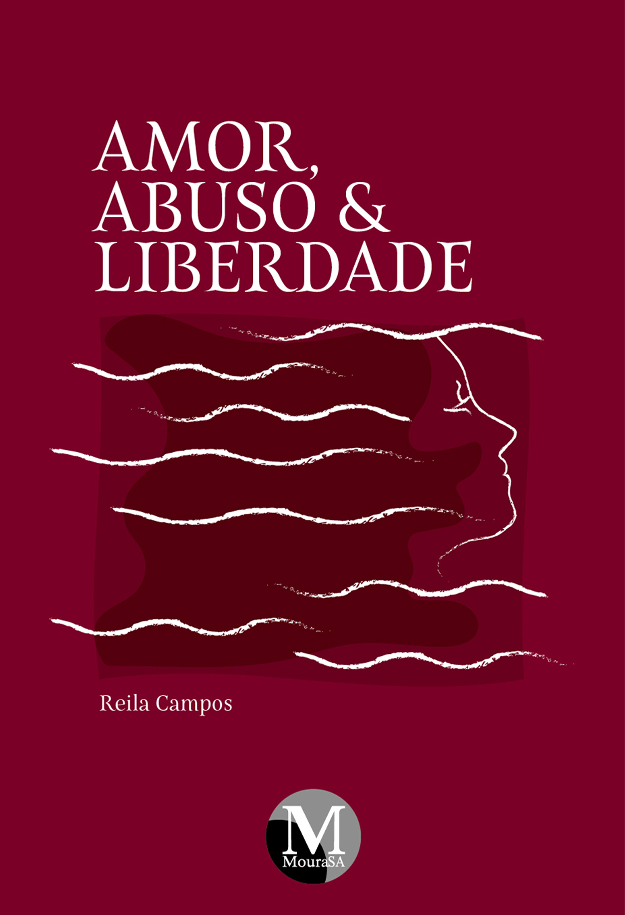 Amor, abuso e liberdade