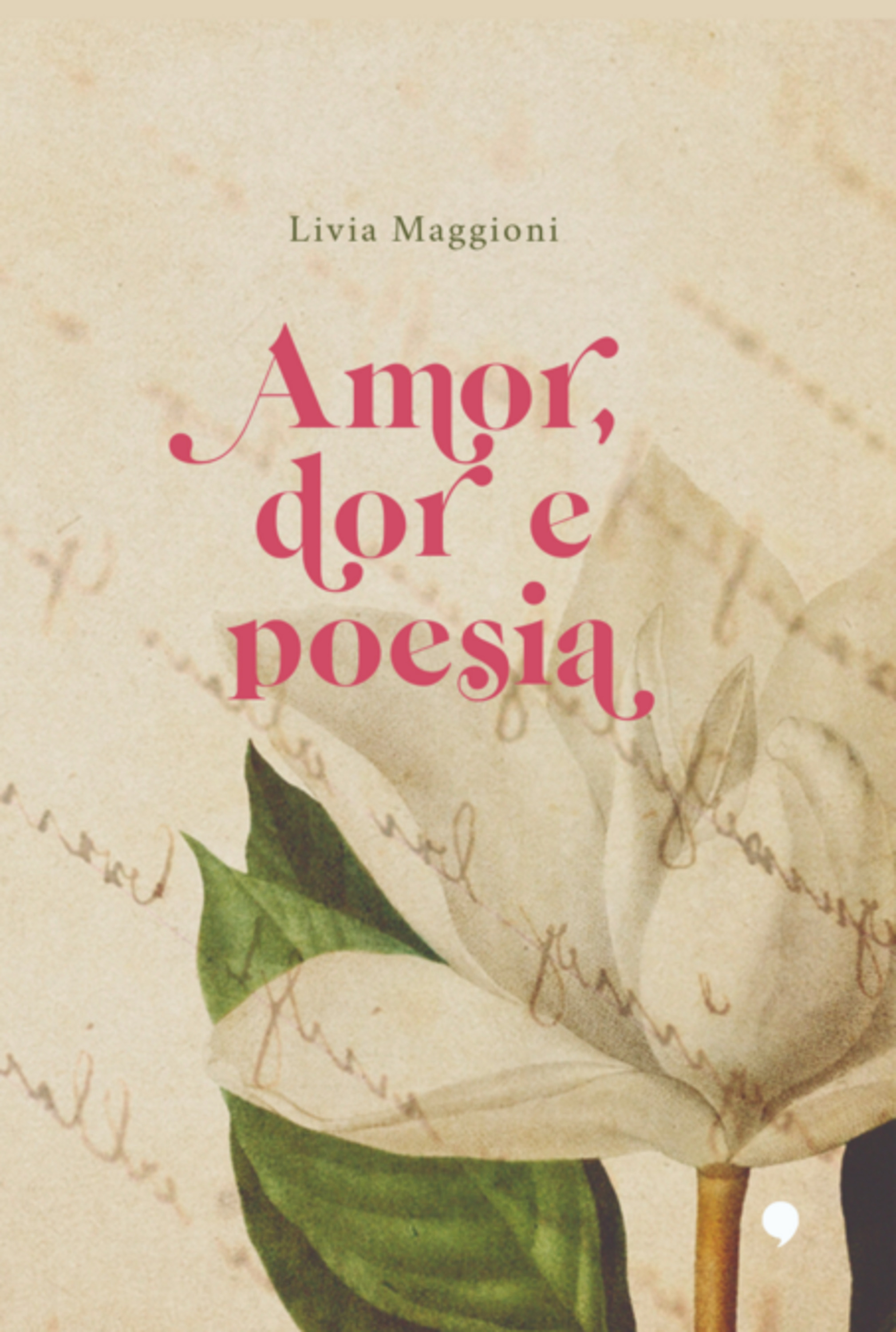 Amor, Dor E Poesia