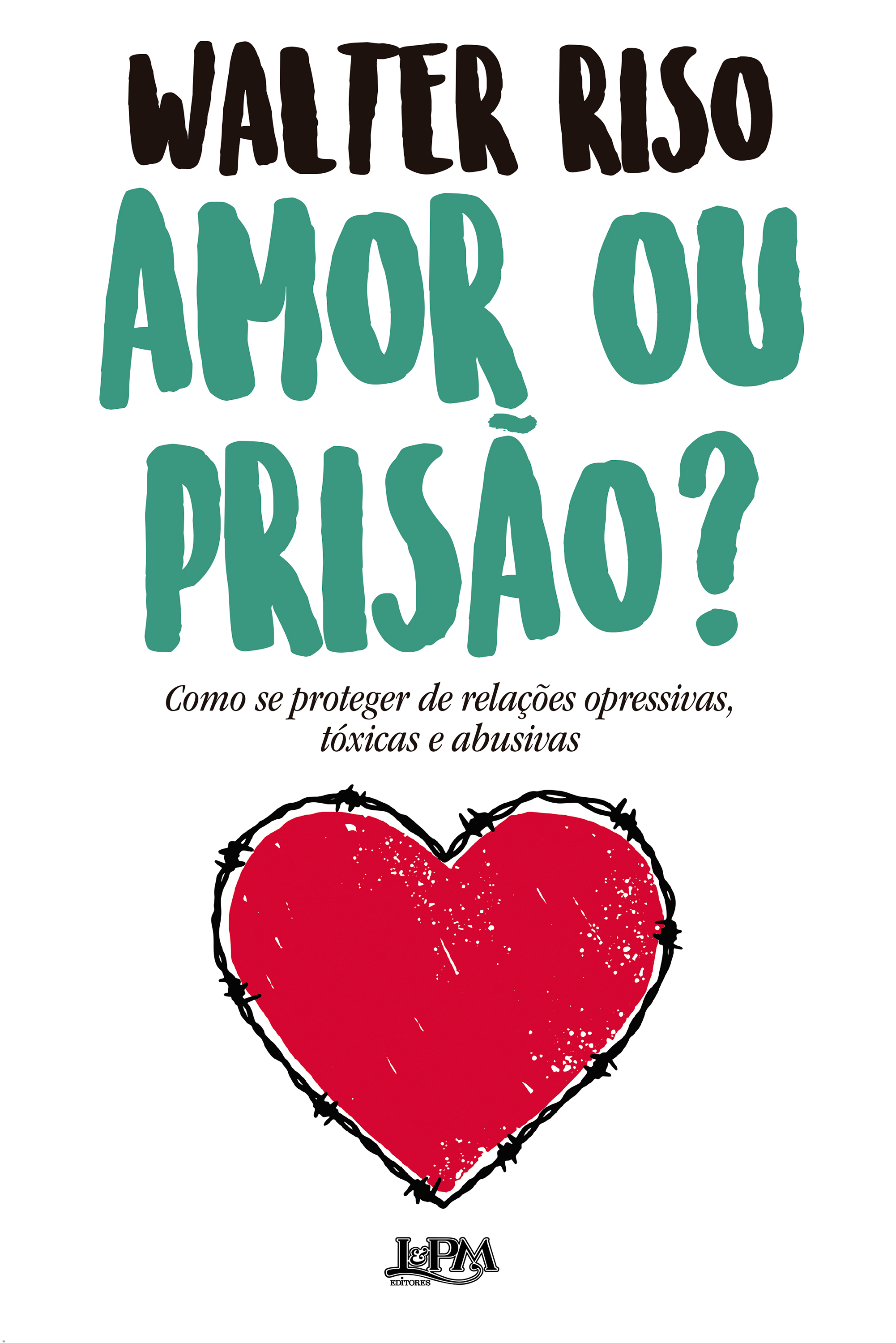 Amor ou prisão?