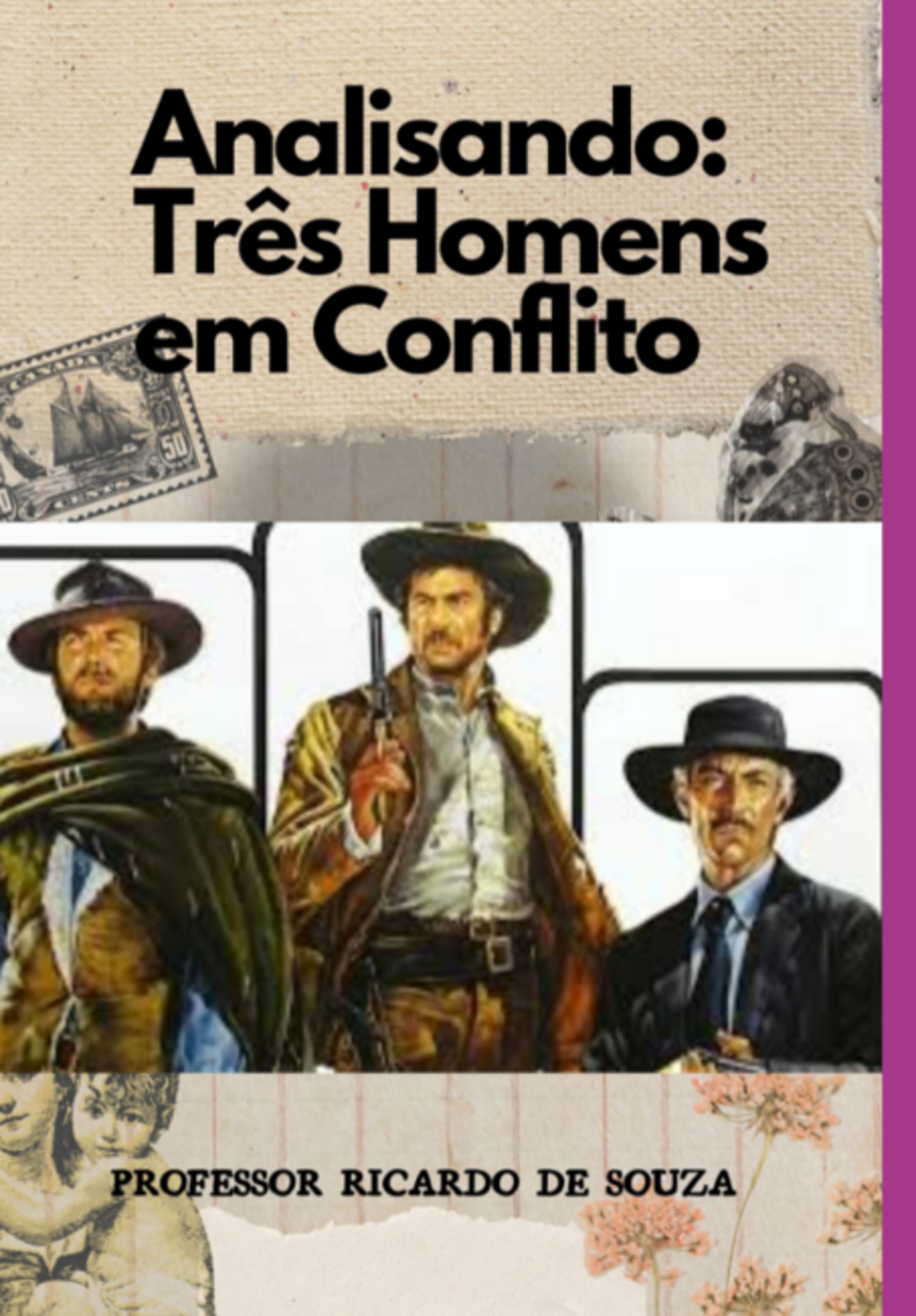 Analisando: Três Homens Em Conflito