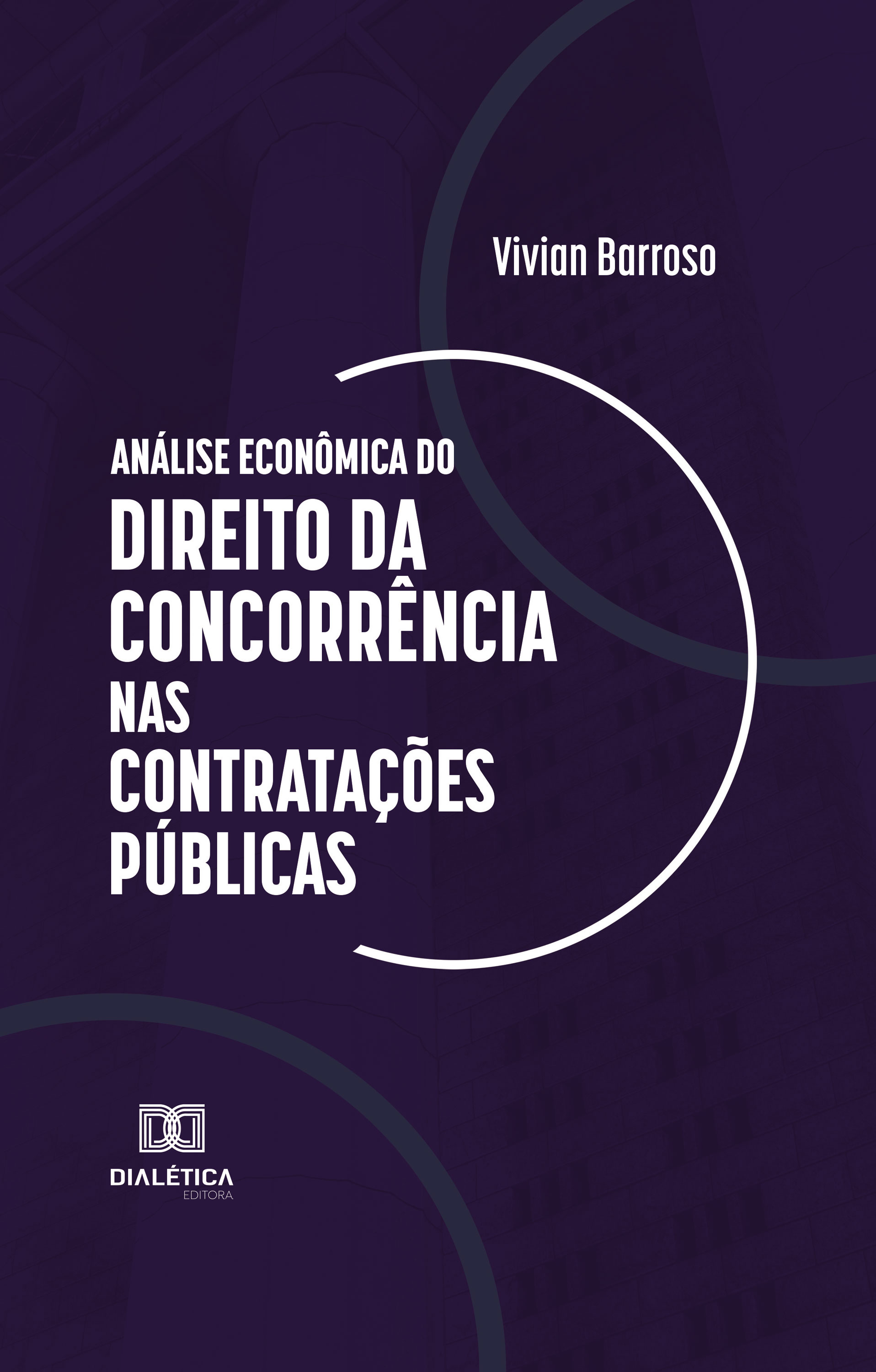 Análise Econômica do Direito da Concorrência nas Contratações Públicas