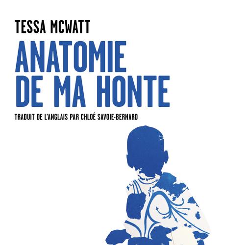 Anatomie de ma honte