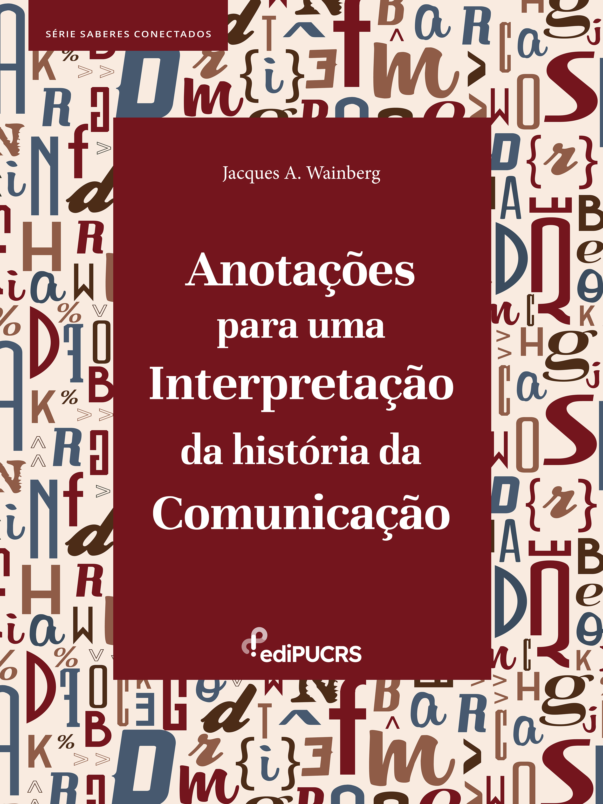 Anotações para uma interpretação da História da Comunicação