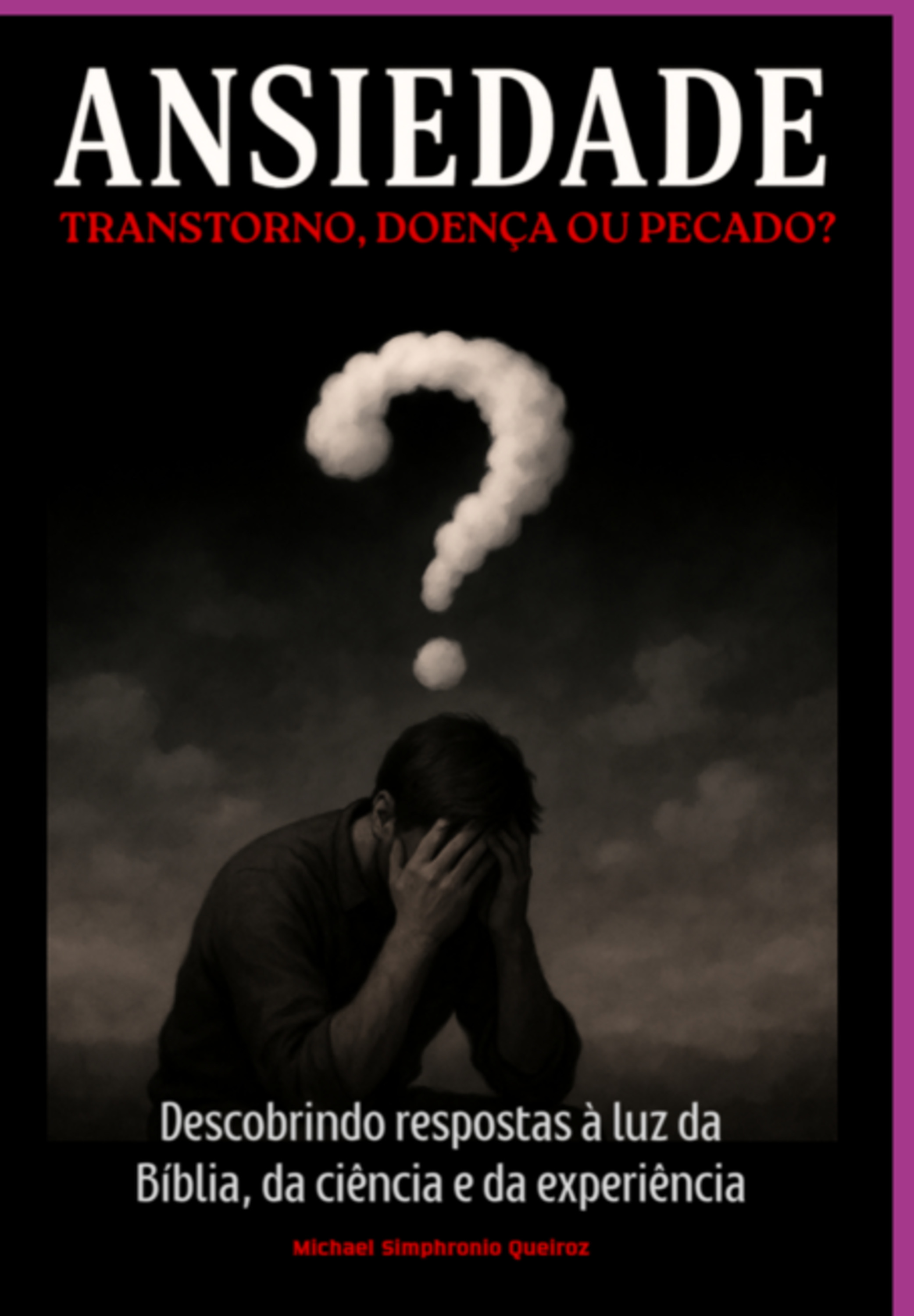 Ansiedade: Transtorno, Doença Ou Pecado?