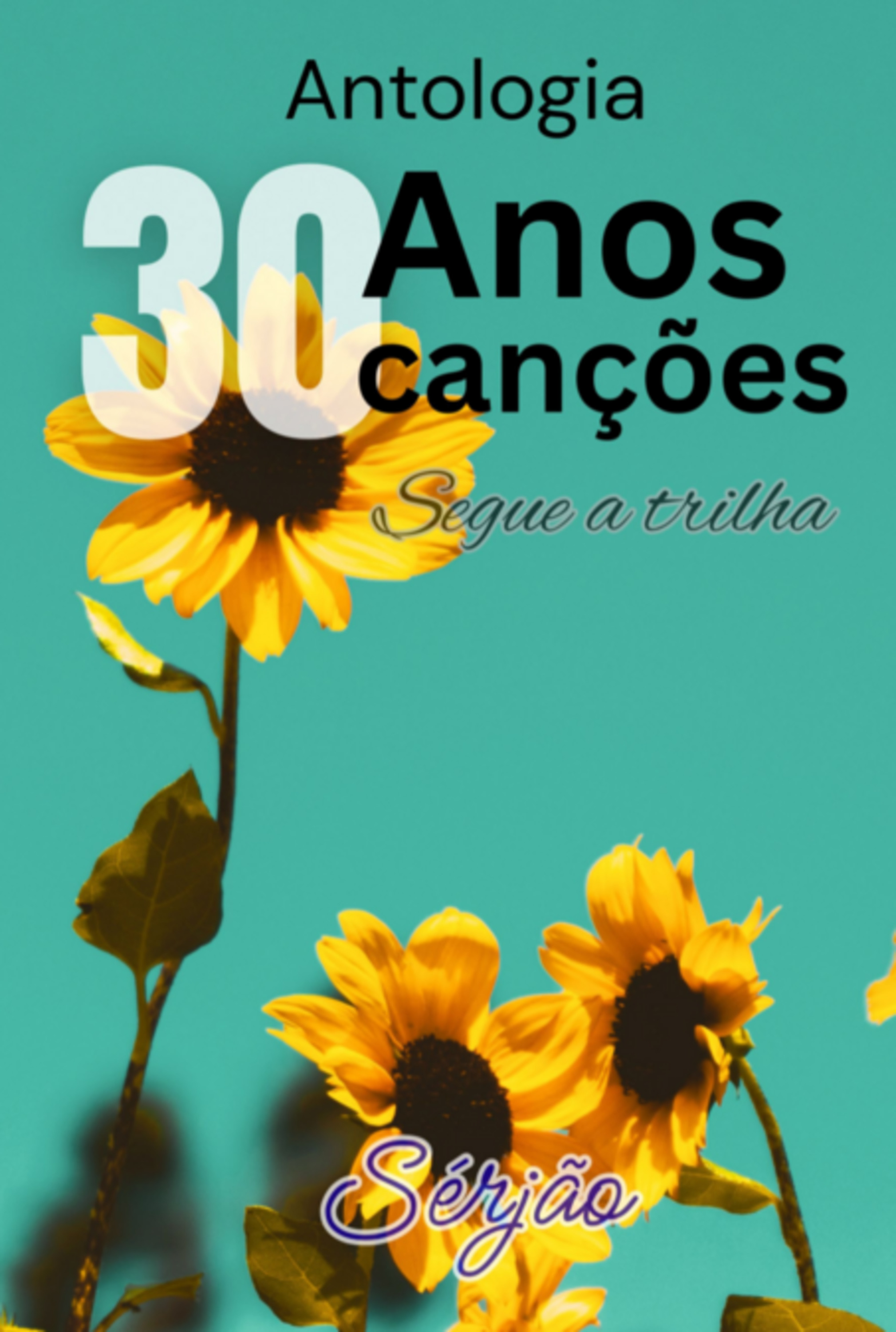 Antologia 30 Anos 30 Canções