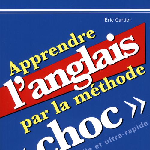 Apprendre l'anglais par la méthode choc