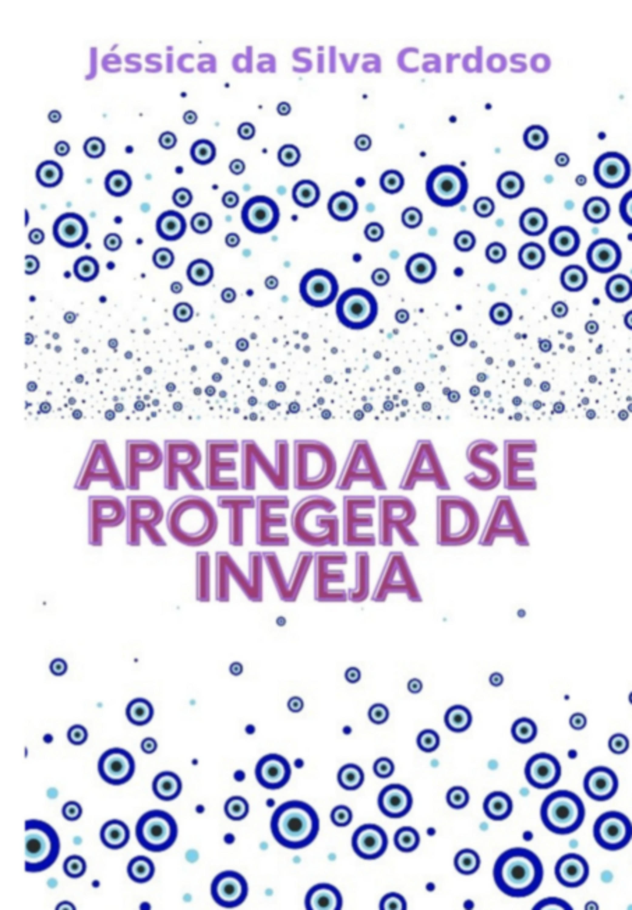 Aprenda A Se Proteger Da Inveja