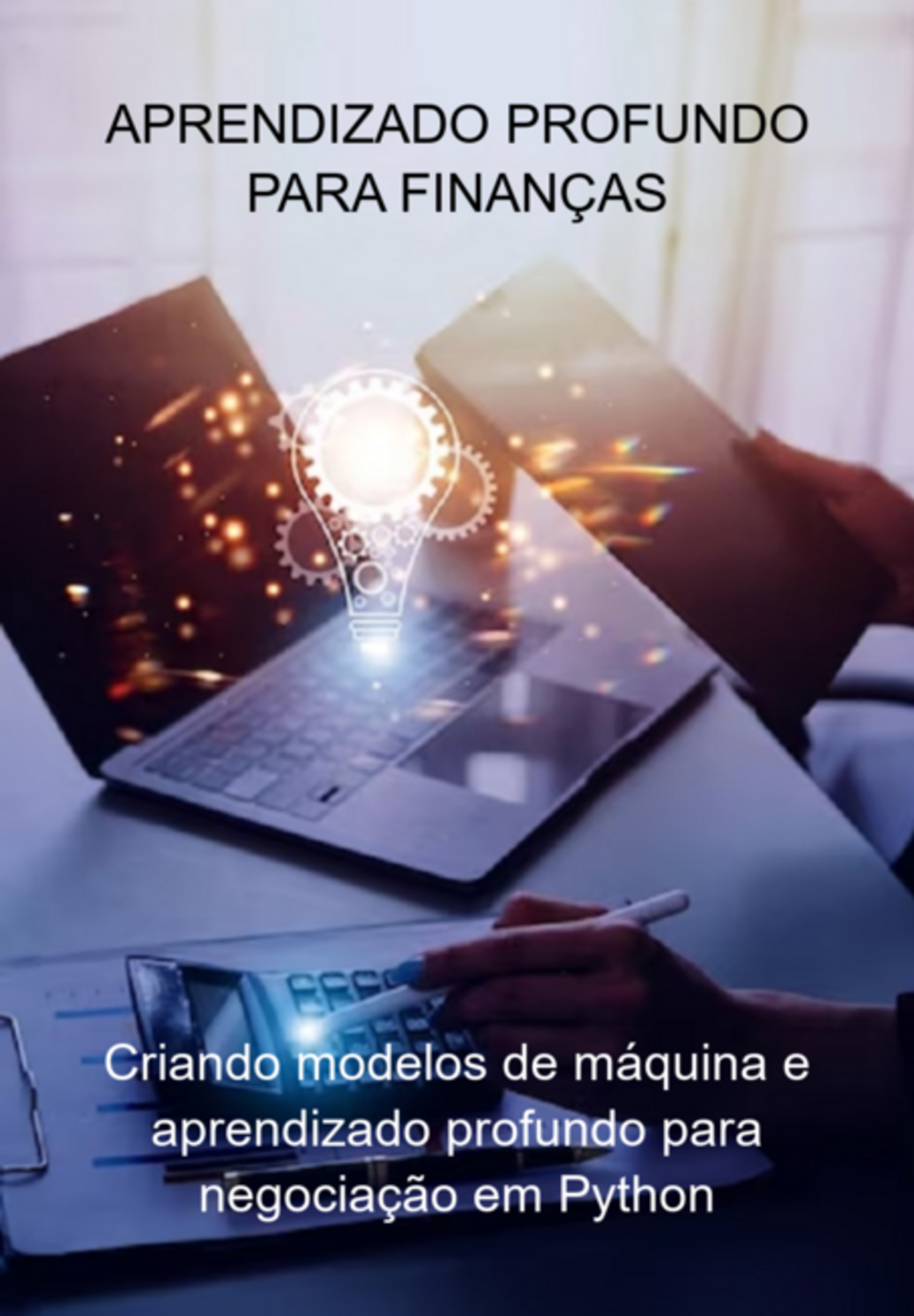 Aprendizado Profundo Para Finanças