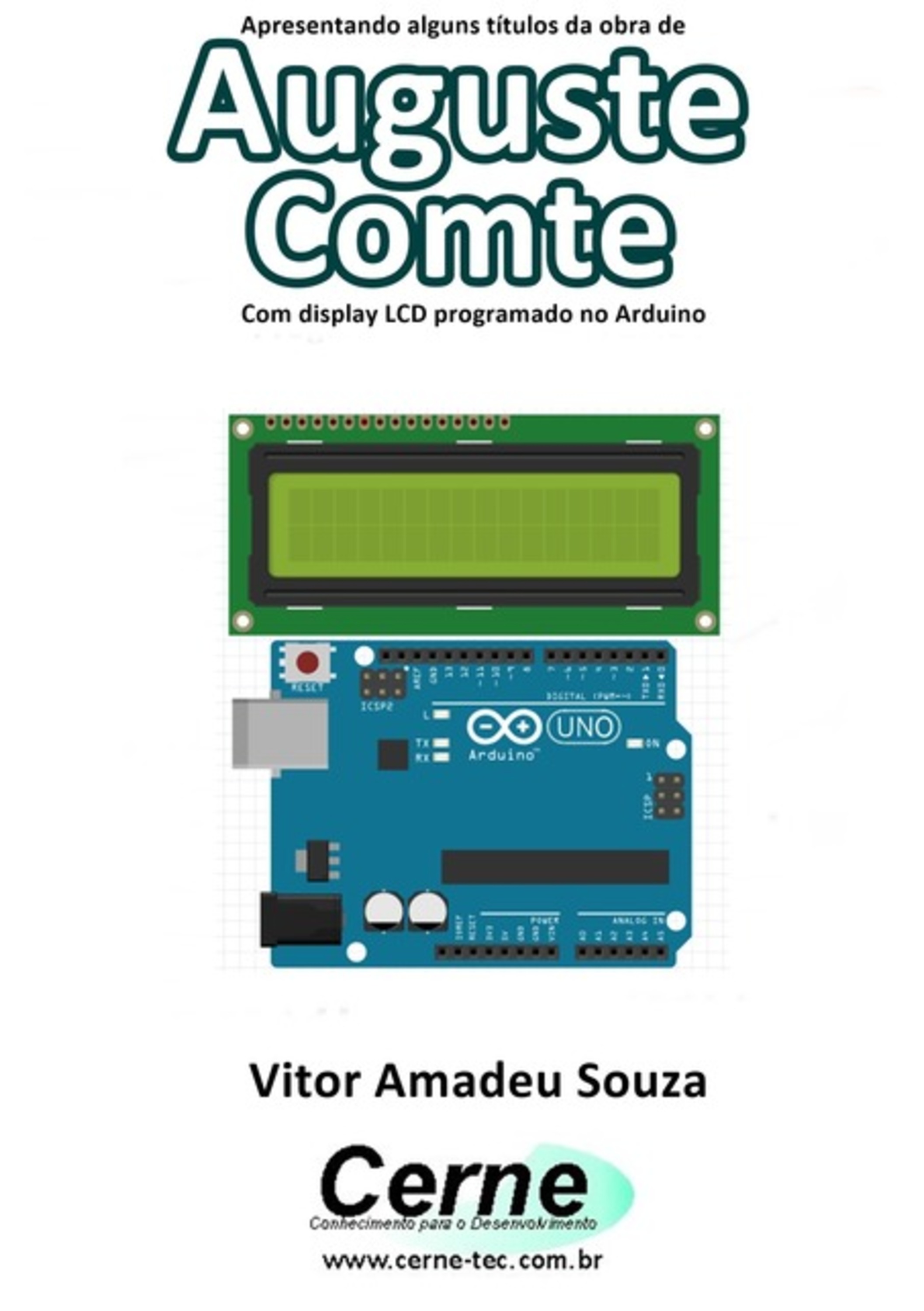 Apresentando Alguns Títulos Da Obra De Auguste Comte Com Display Lcd Programado No Arduino