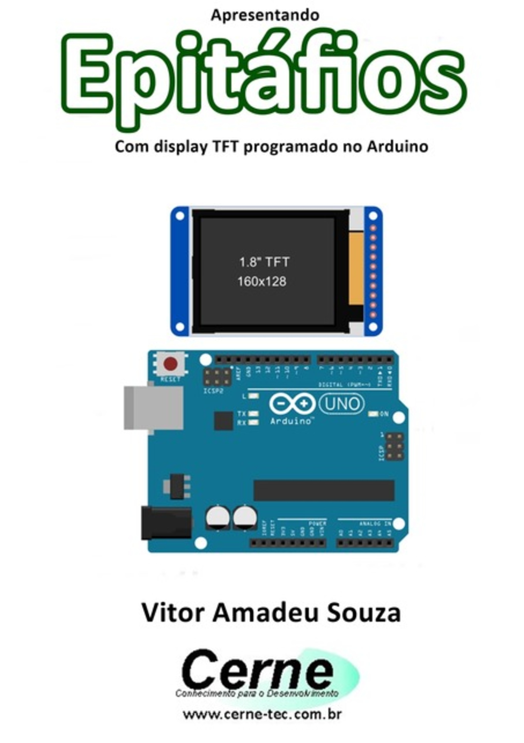 Apresentando Epitáfios Com Display Tft Programado No Arduino