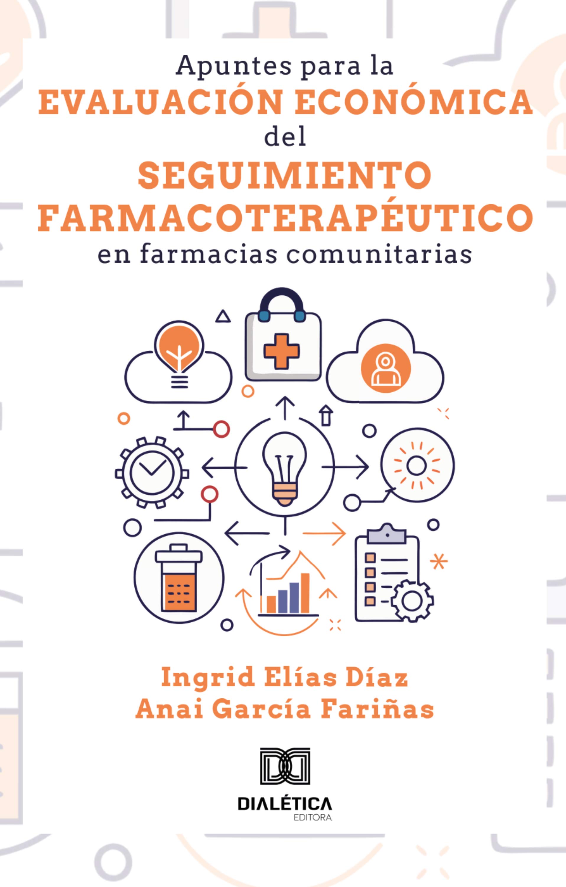 Apuntes para la evaluación económica del seguimiento farmacoterapéutico en farmacias comunitarias