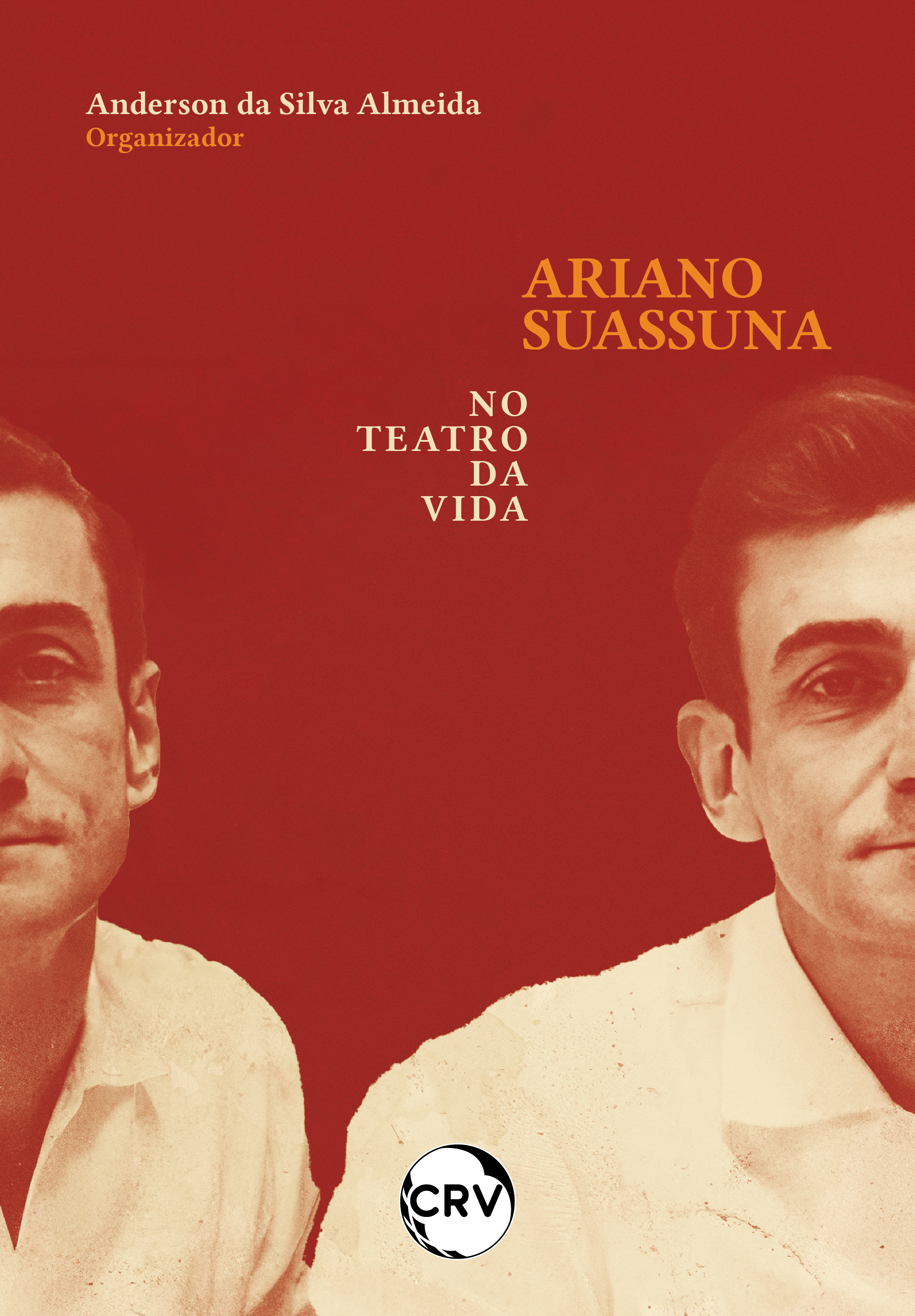 Ariano Suassuna no teatro da vida