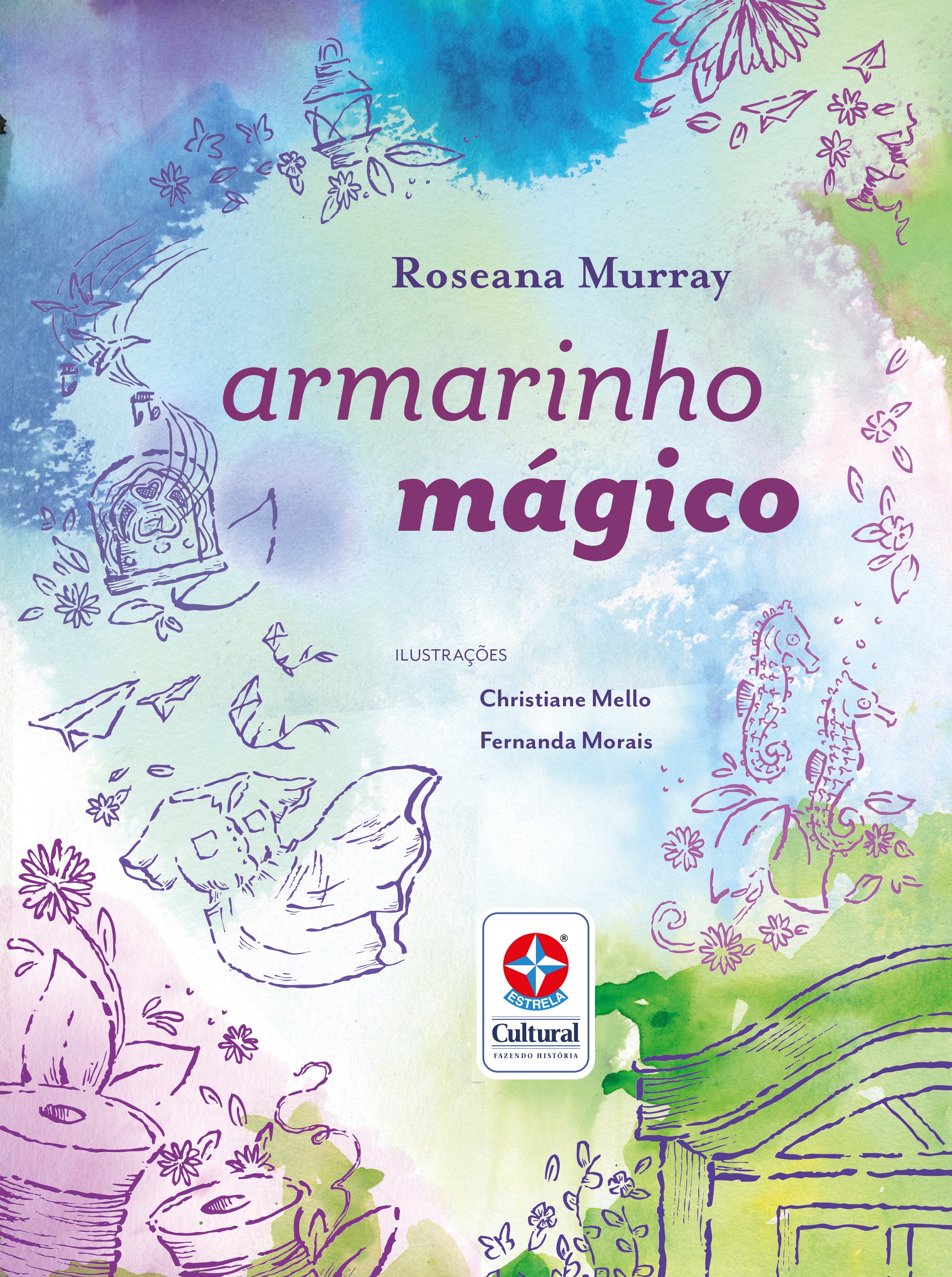 Armarinho mágico - Um livro de Roseana Murray