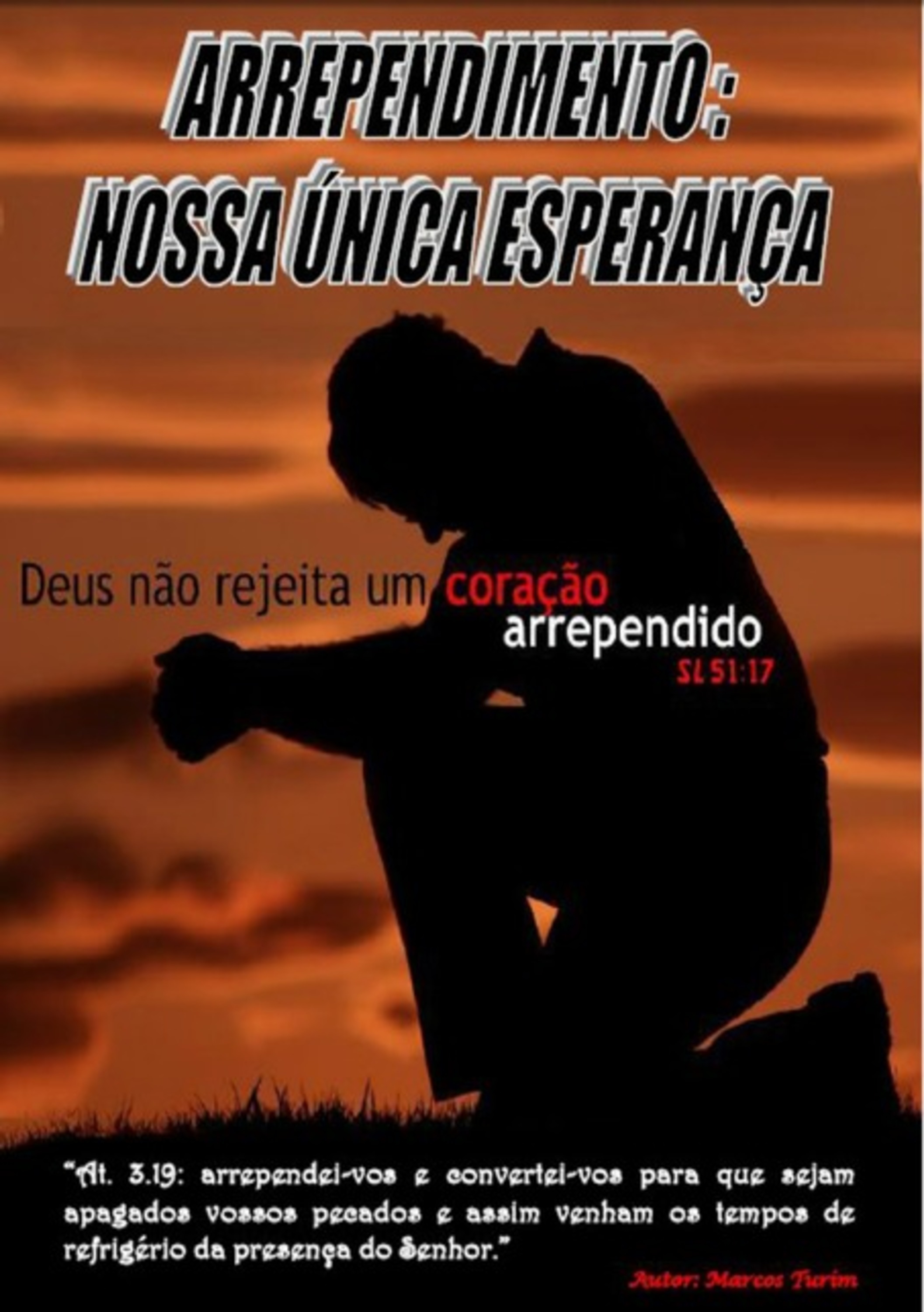 Arrependimento: Nossa Única Esperança