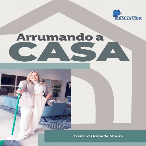 Arrumando a Casa