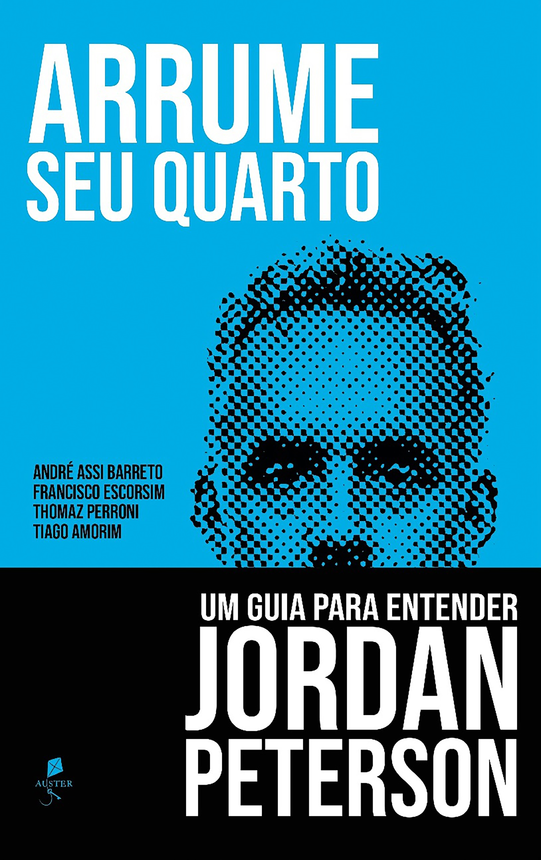 Arrume seu quarto: Um guia para entender Jordan Peterson
