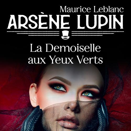 Arsène Lupin -- La Demoiselle aux Yeux Verts