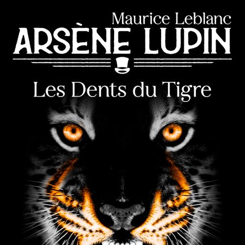 Arsène Lupin -- Les Dents du Tigre