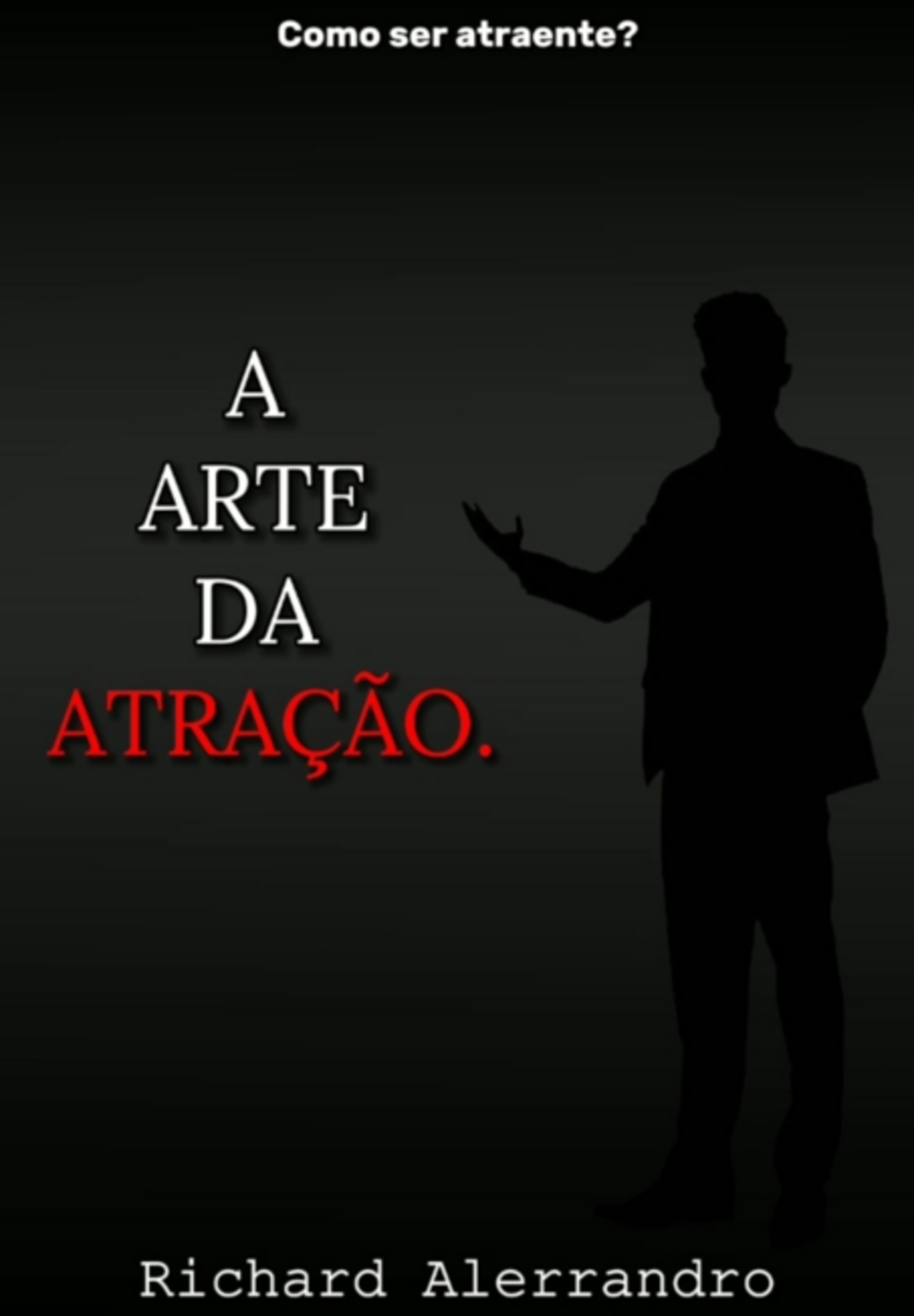 Arte Da Atração