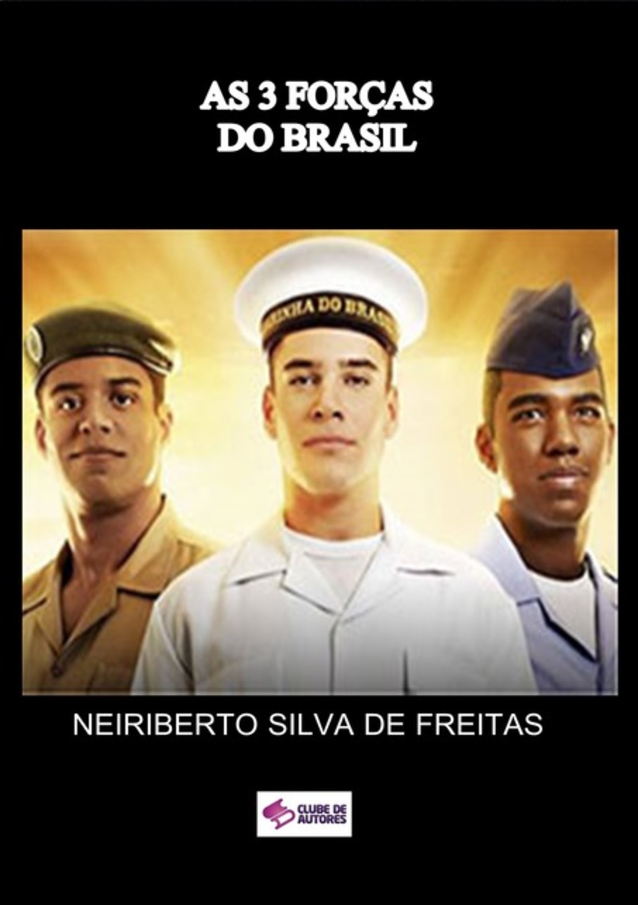 As 3 Forças Do Brasil