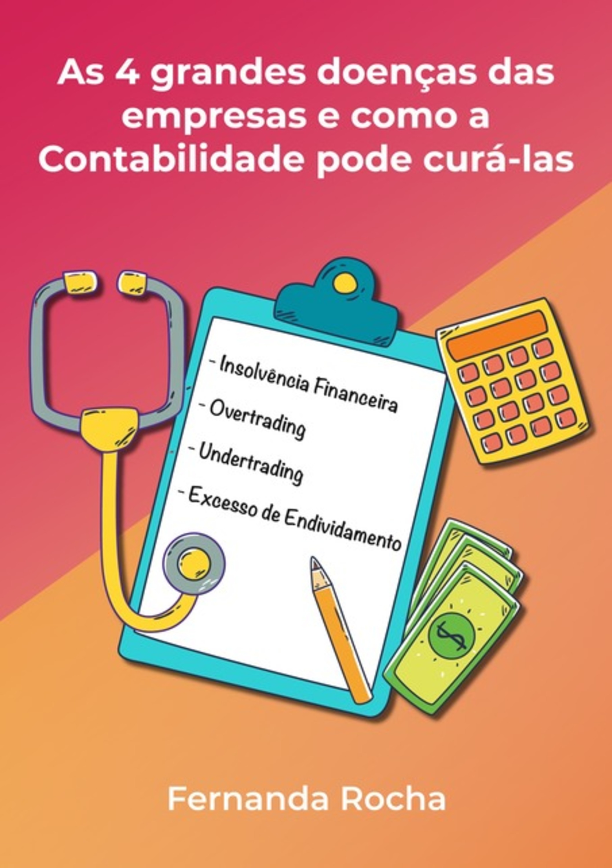 As 4 Grandes Doenças Das Empresas