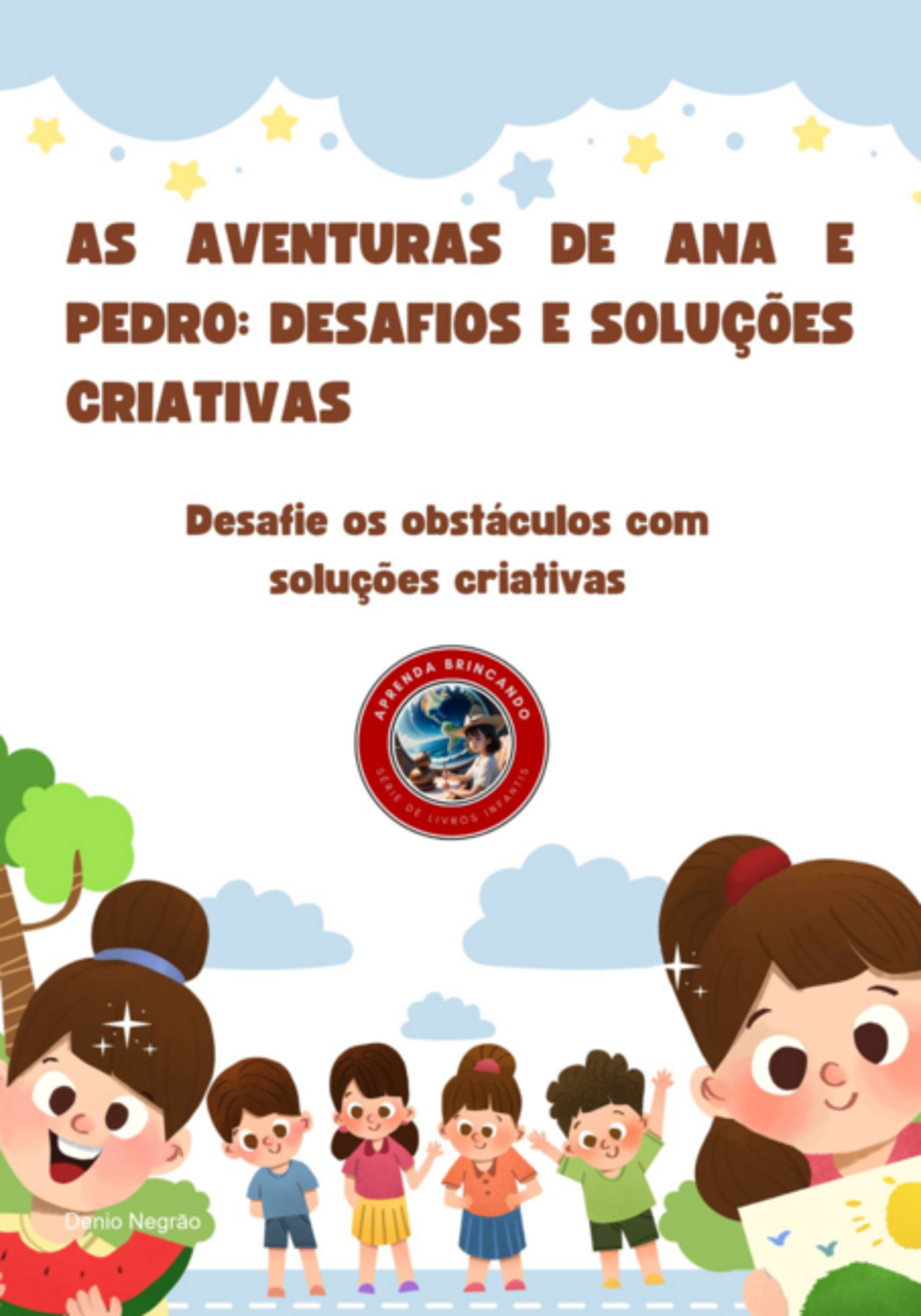 As Aventuras De Ana E Pedro: Desafios E Soluções Criativas