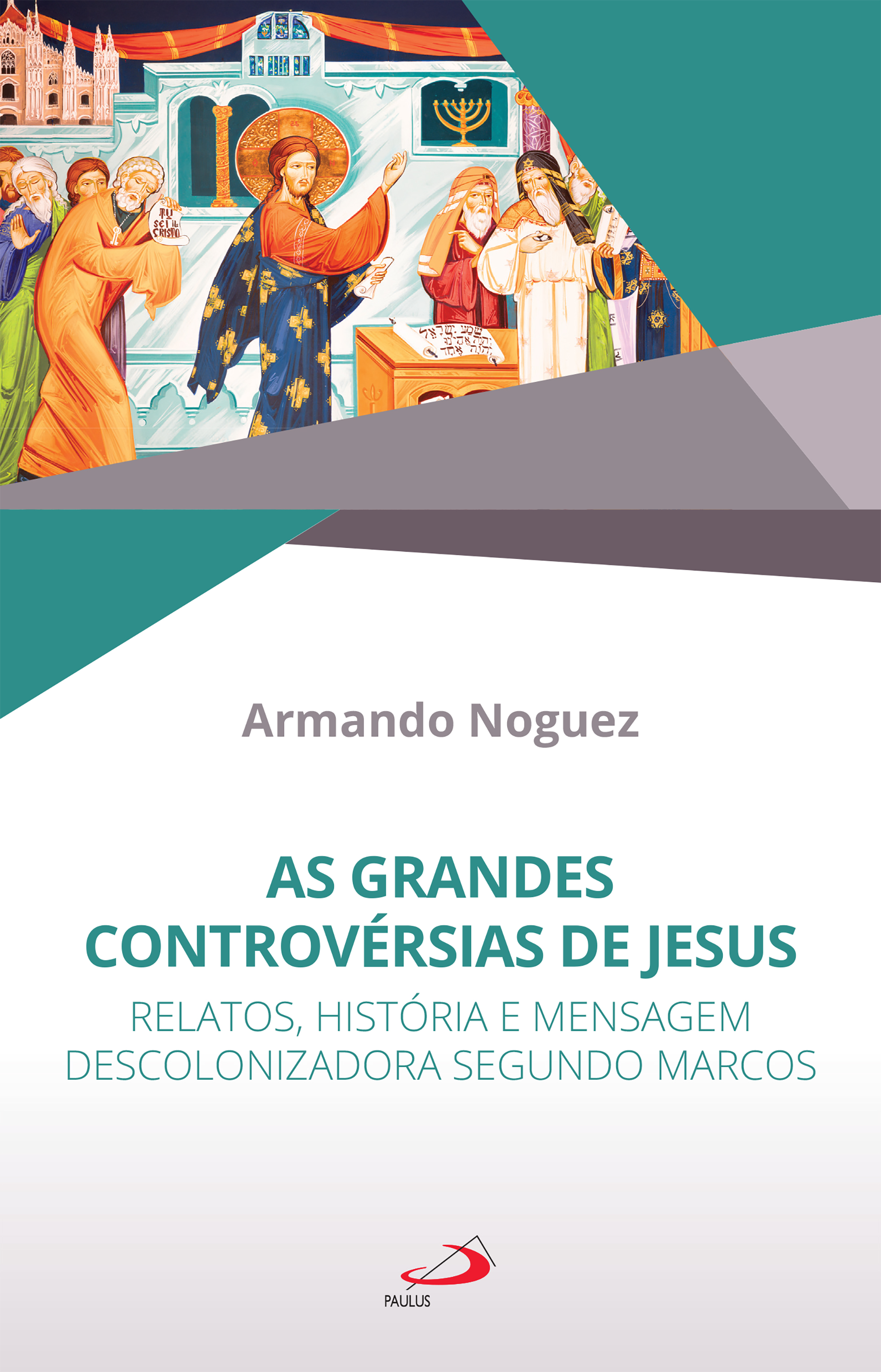 As Grandes Controvérsias de Jesus
