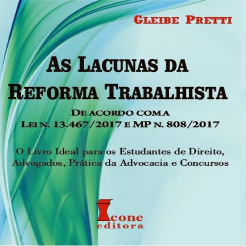 As Lacunas da Reforma Trabalhista