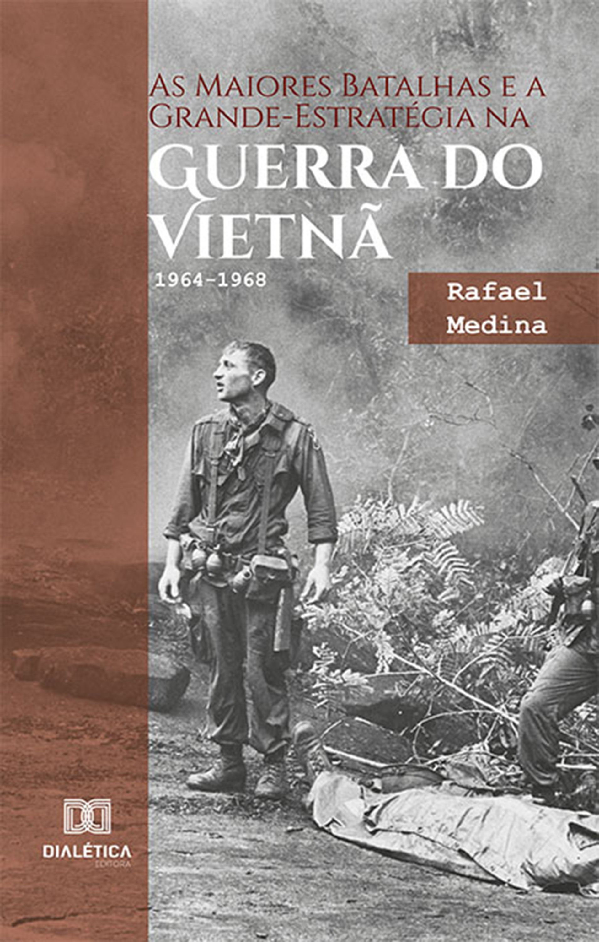 As maiores estratégias e batalhas da Guerra do Vietnã