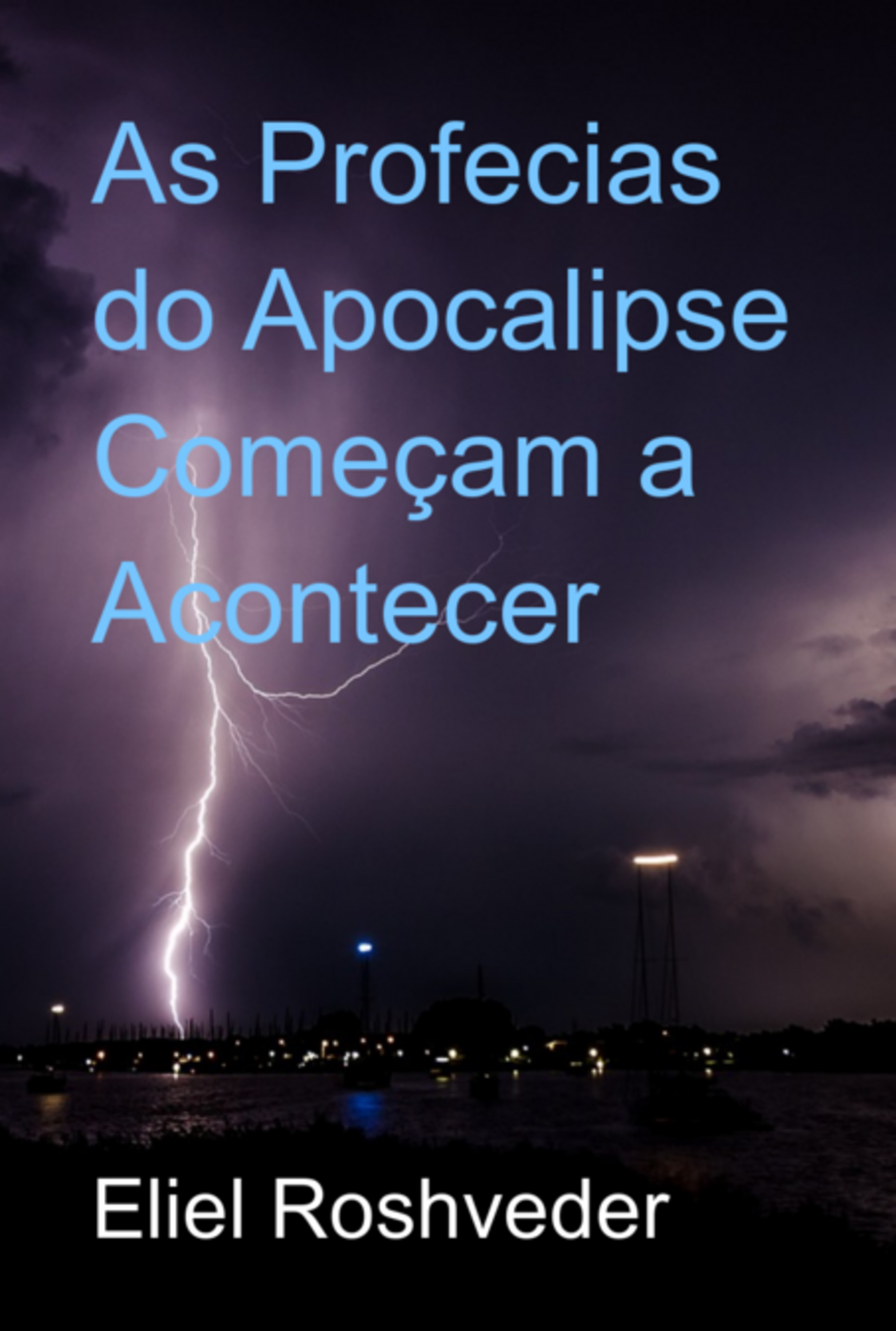 As Profecias Do Apocalipse Começam A Acontecer