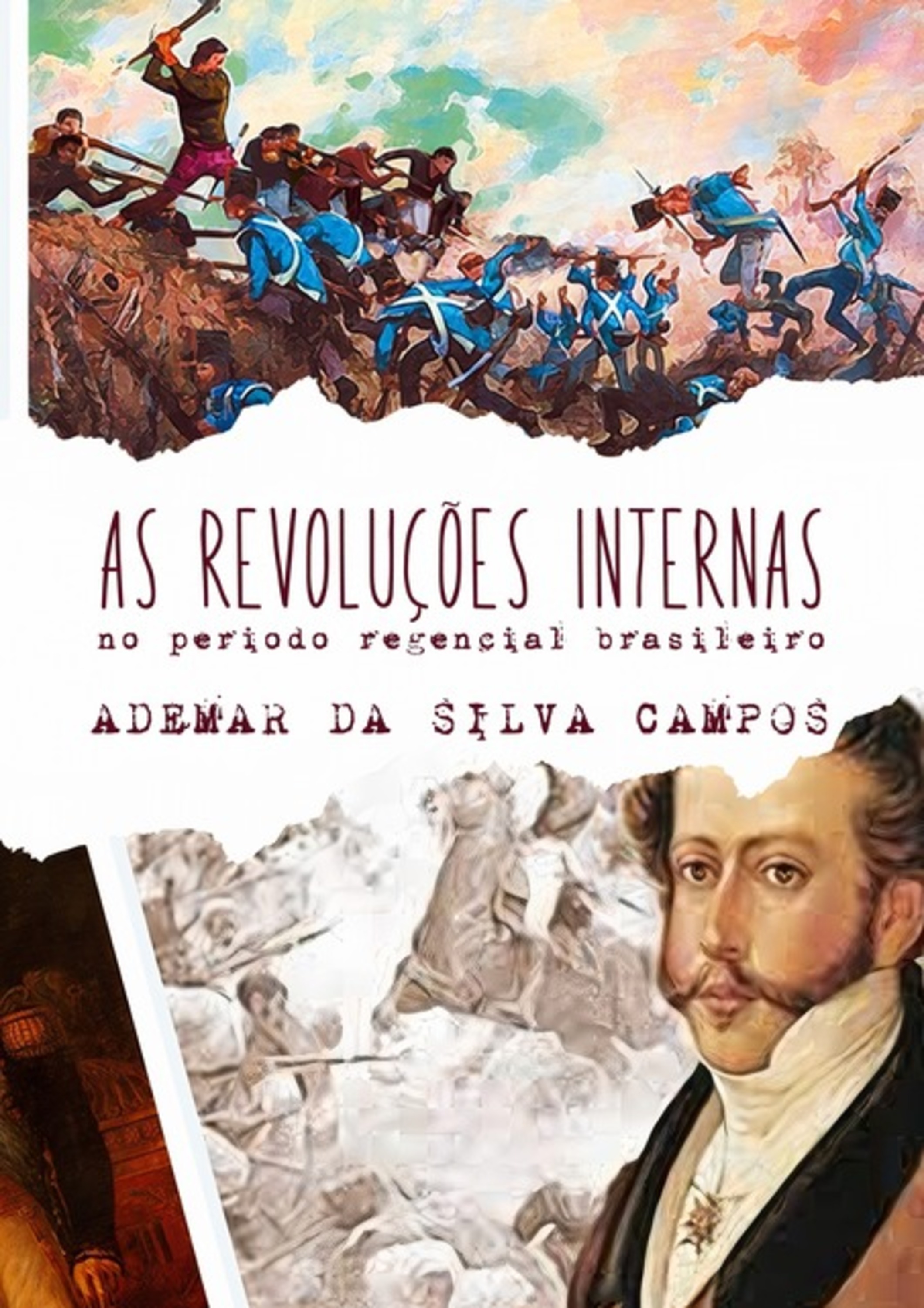 As Revoluções Internas No Período Regencial Brasileiro