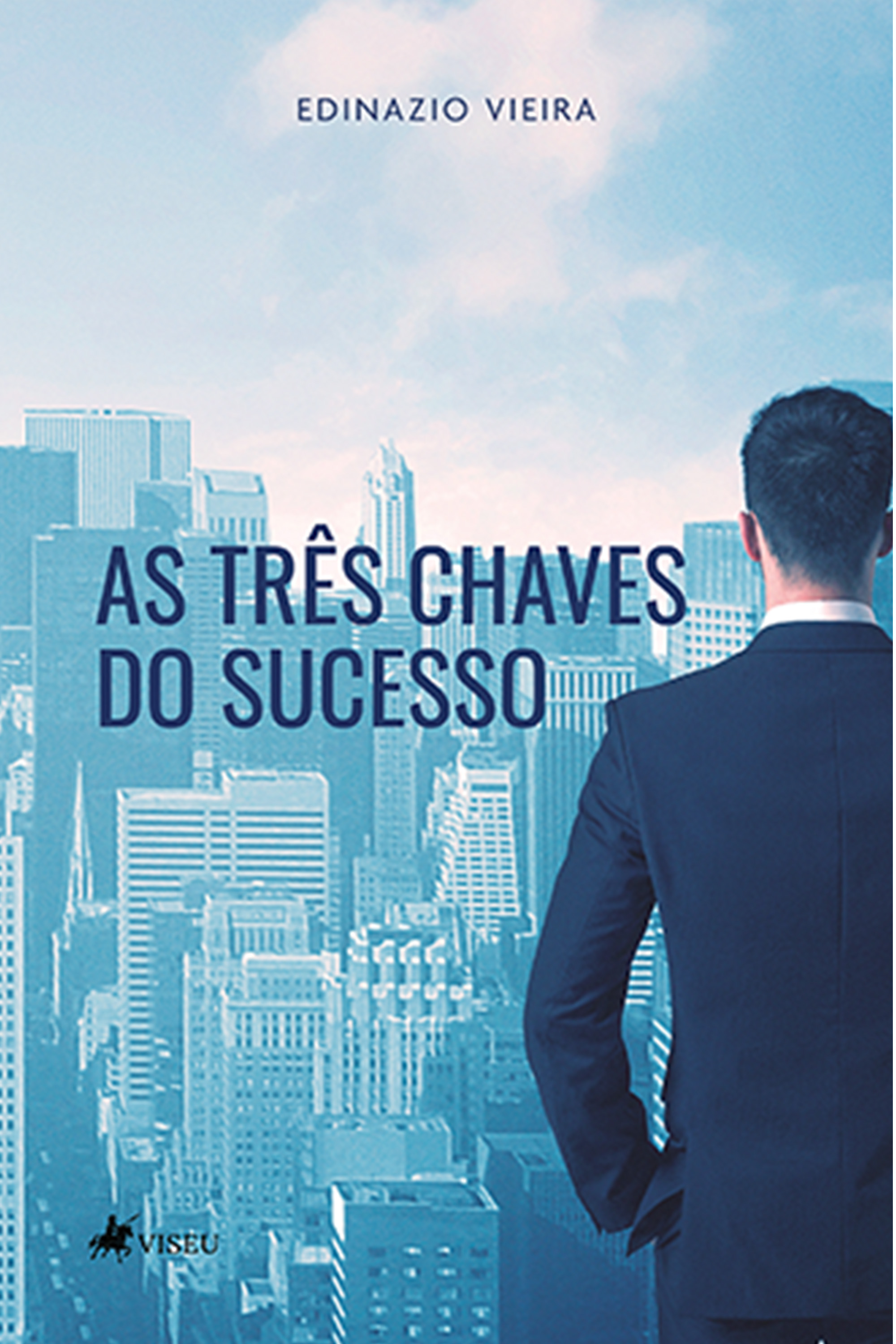 As três chaves do Sucesso