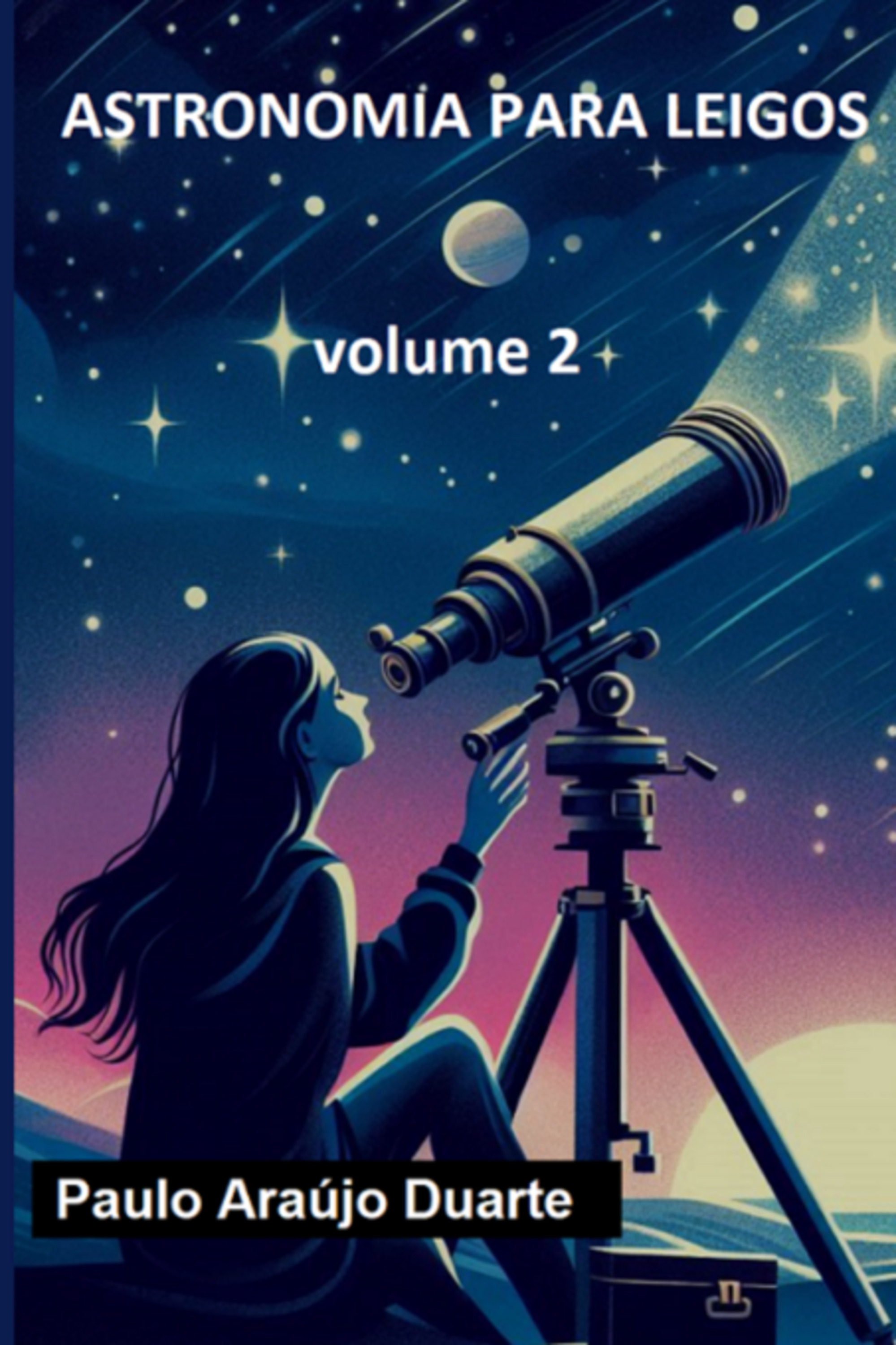 Astronomia Para Leigos - Volume 2