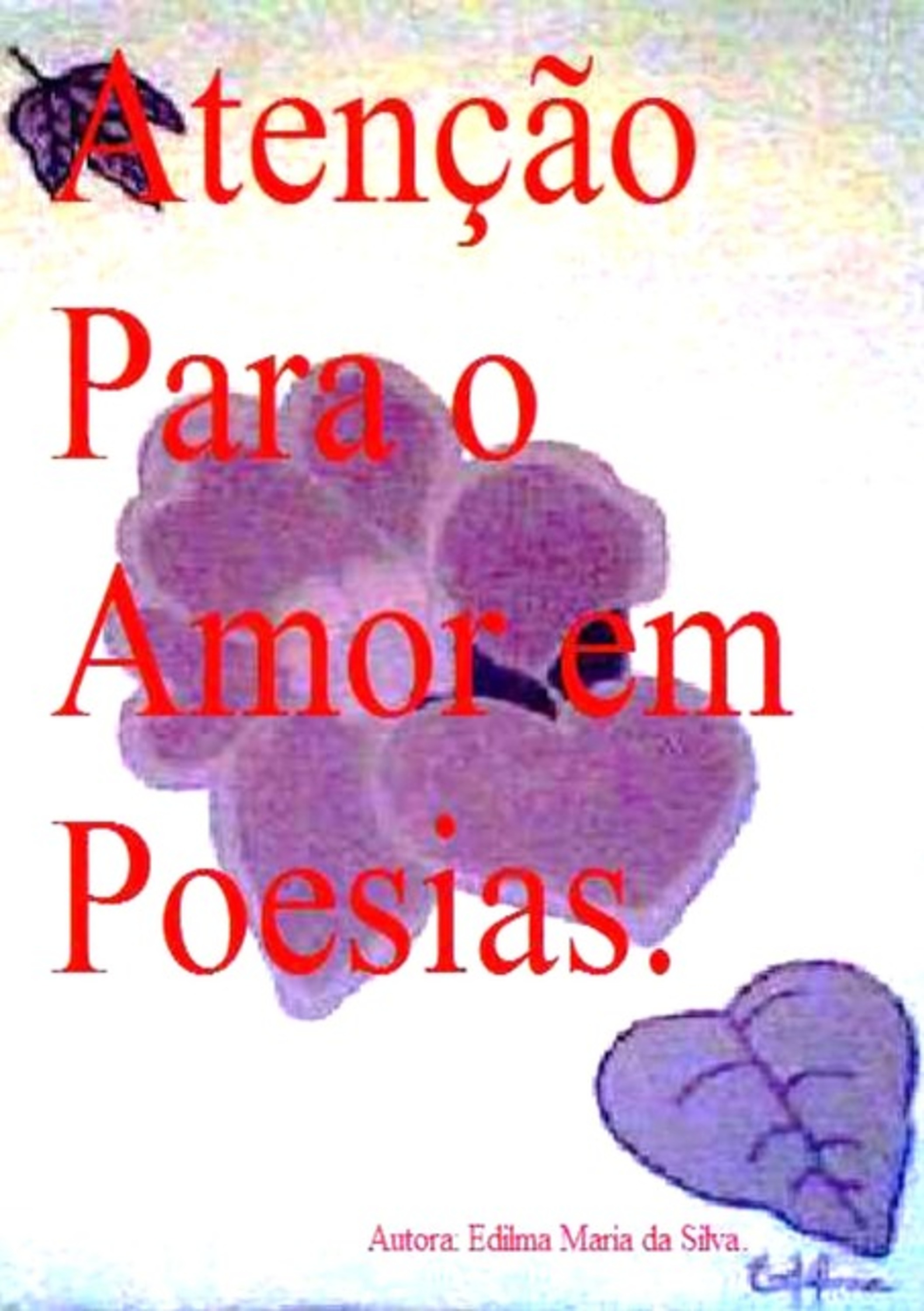 Atenção Para O Amor Em Poesias