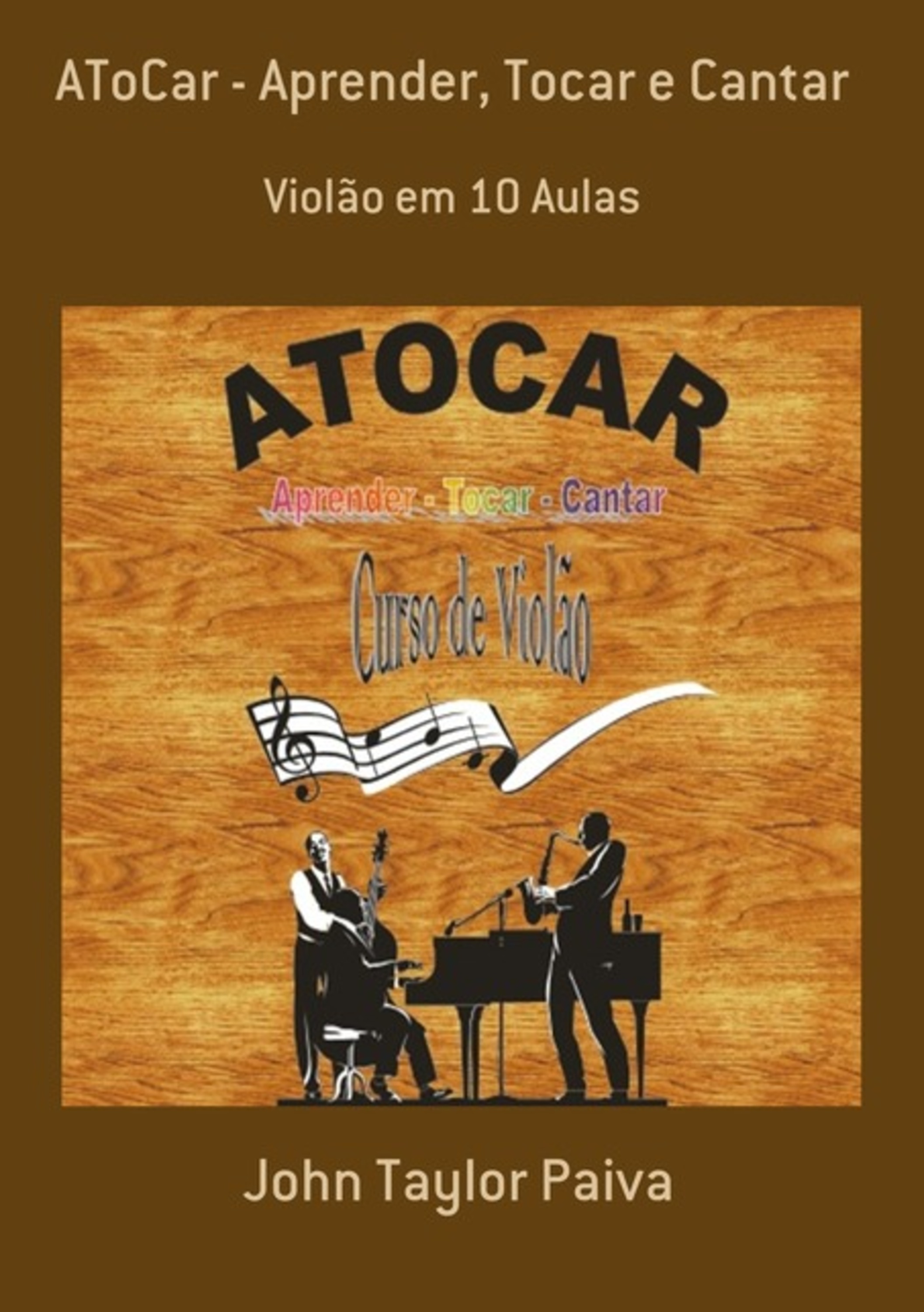 Atocar - Aprender, Tocar E Cantar