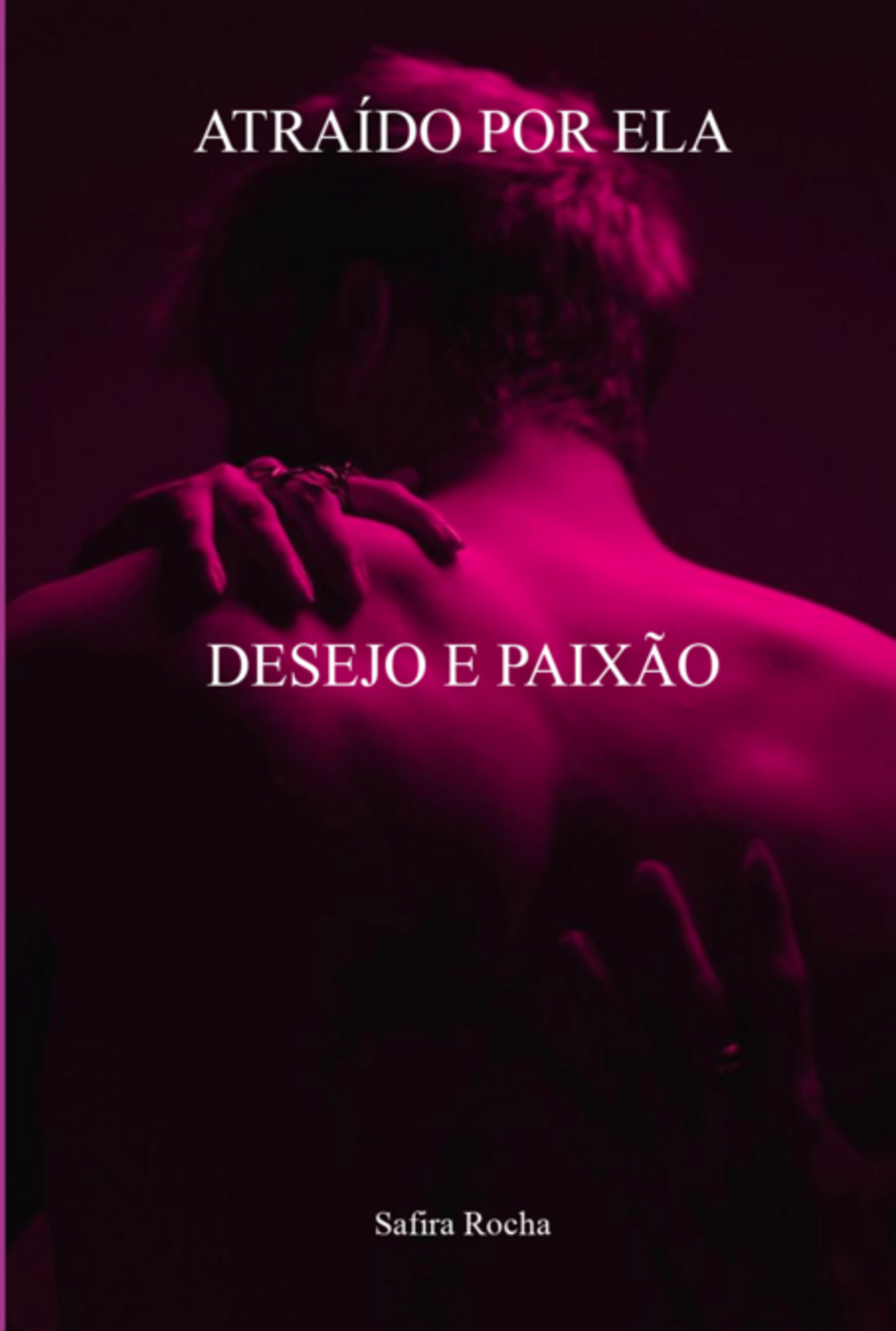 Atraído Por Ela