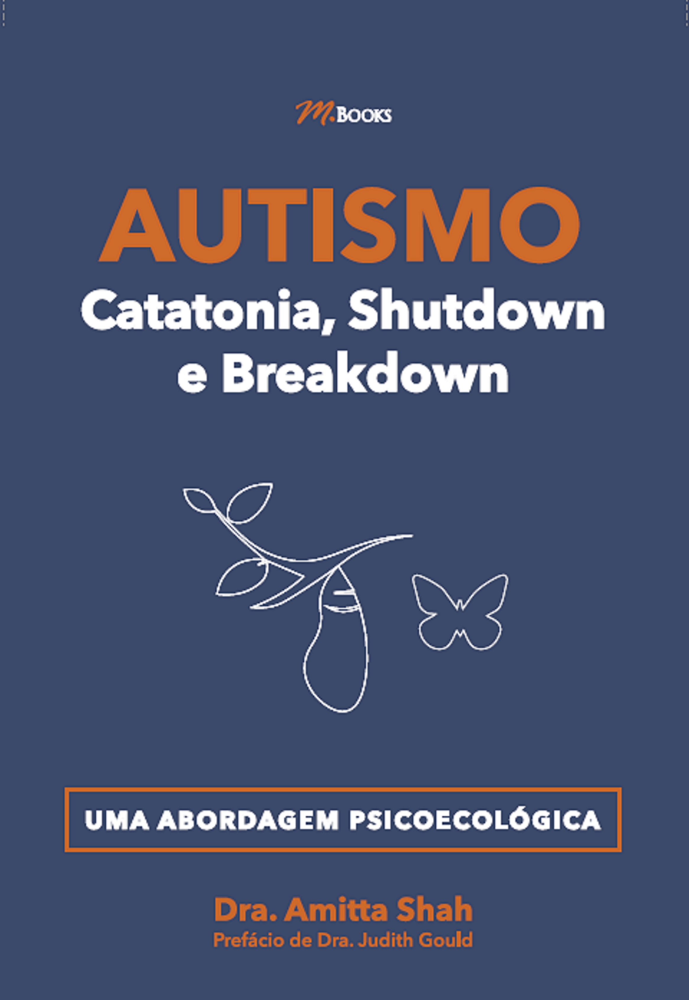 AUTISMO: CATATONIA, SHUTDOWN E BREAKDOWN