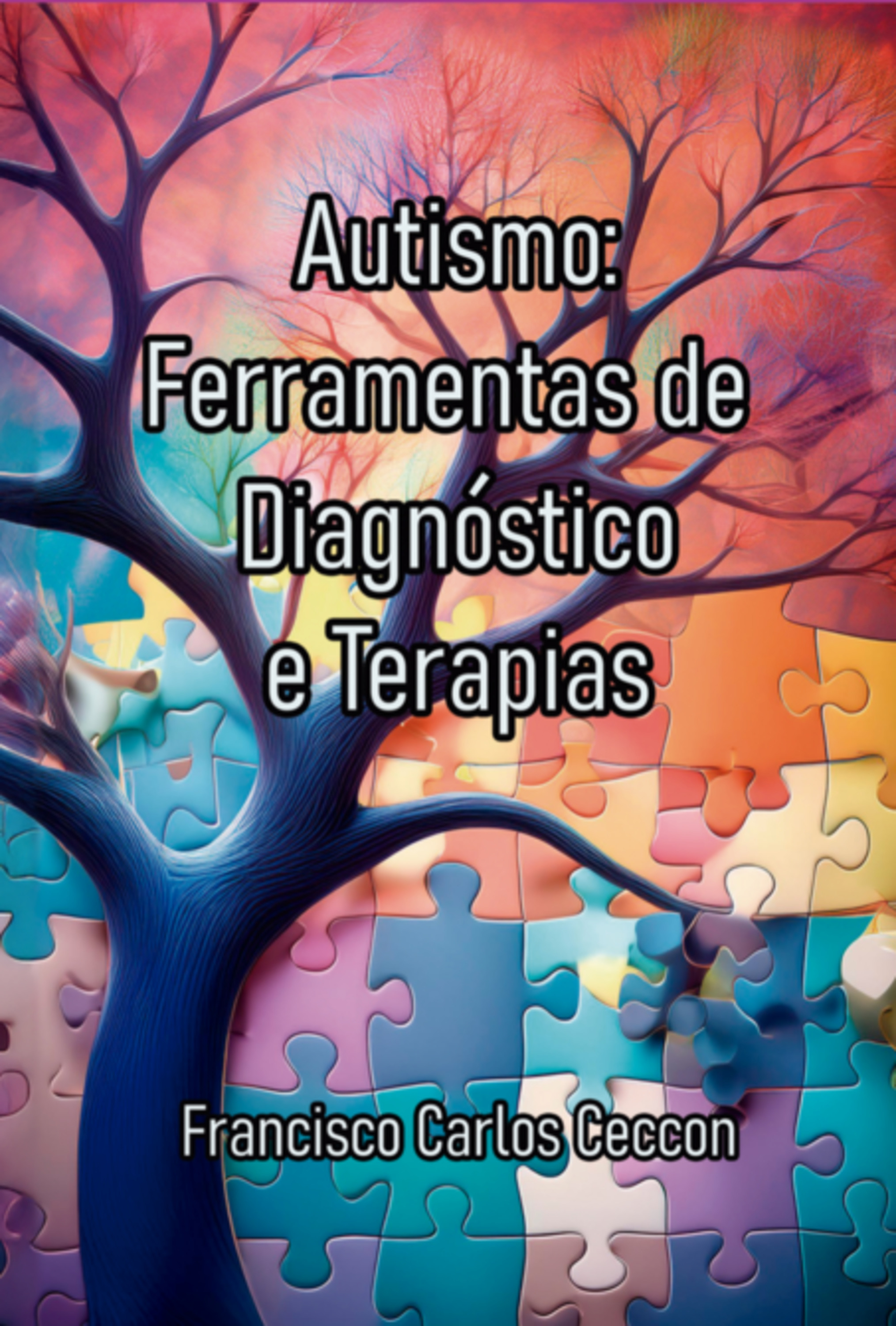 Autismo: Ferramentas De Diagnóstico E Terapias