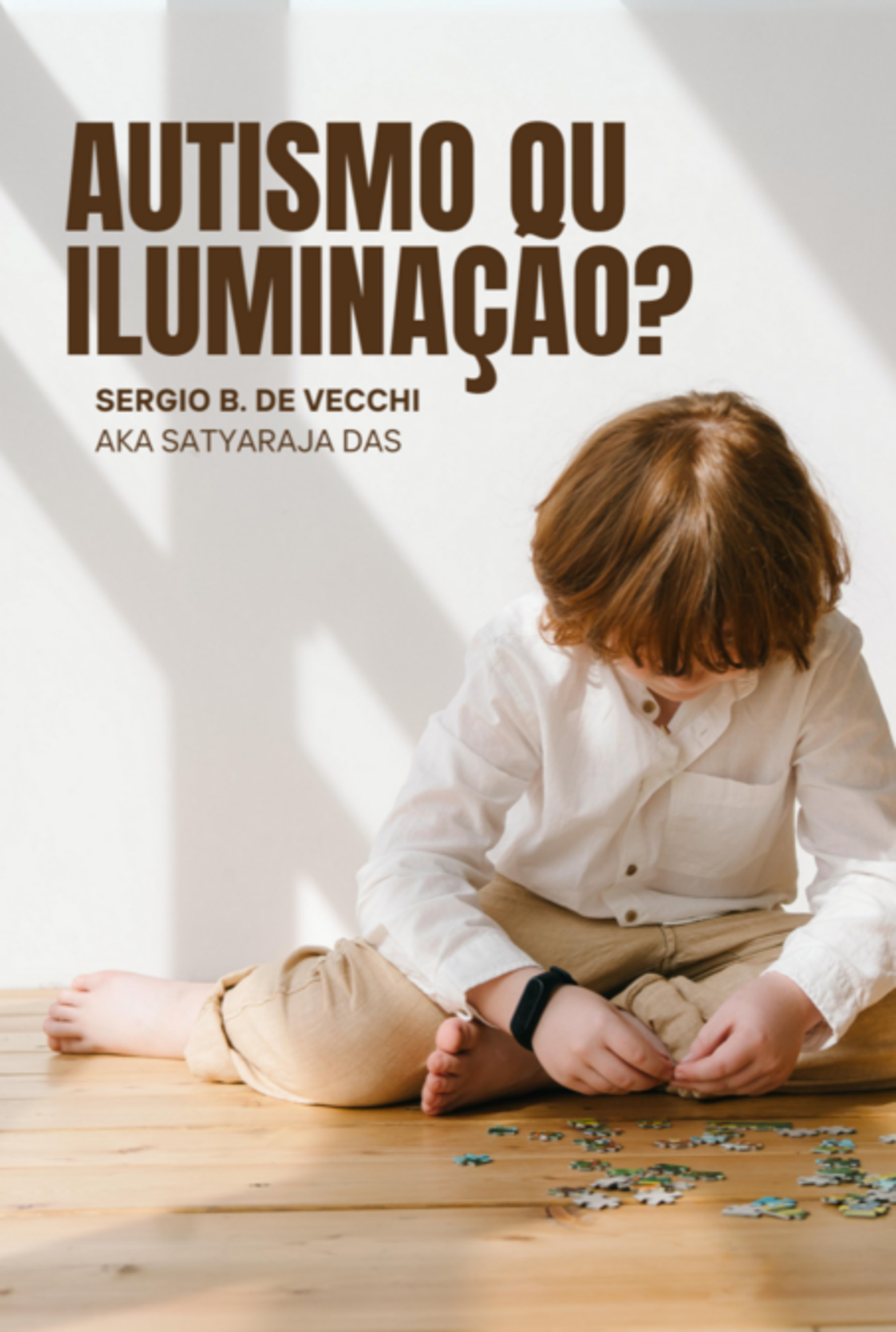 Autismo Ou Iluminação?