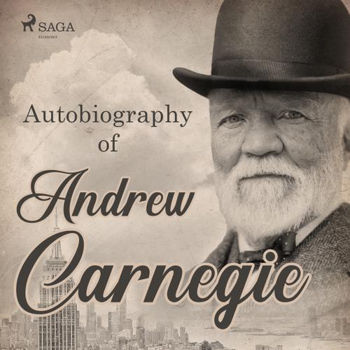 Autobiography of Andrew Carnegie