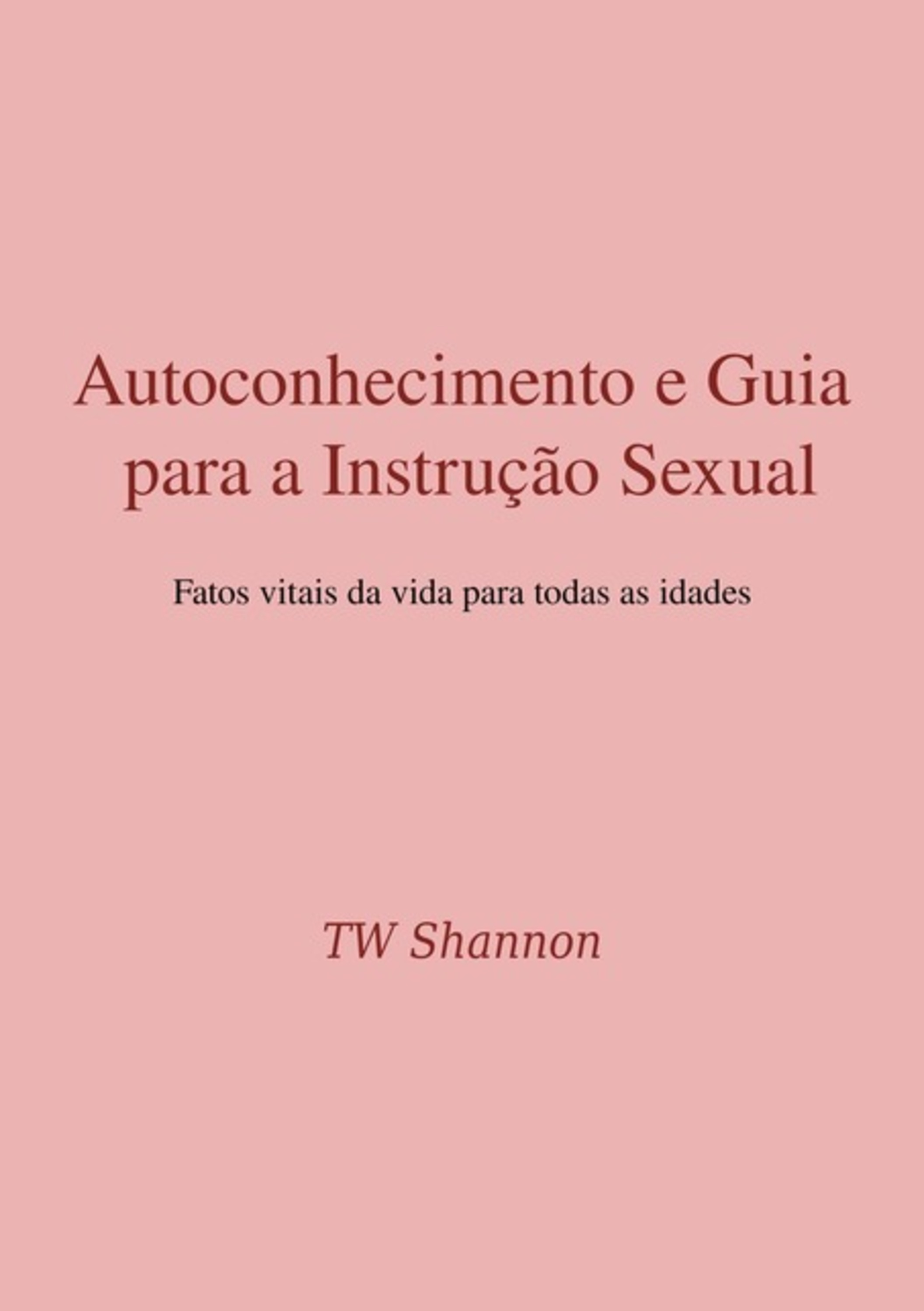 Autoconhecimento E Guia Para A Instrução Sexual