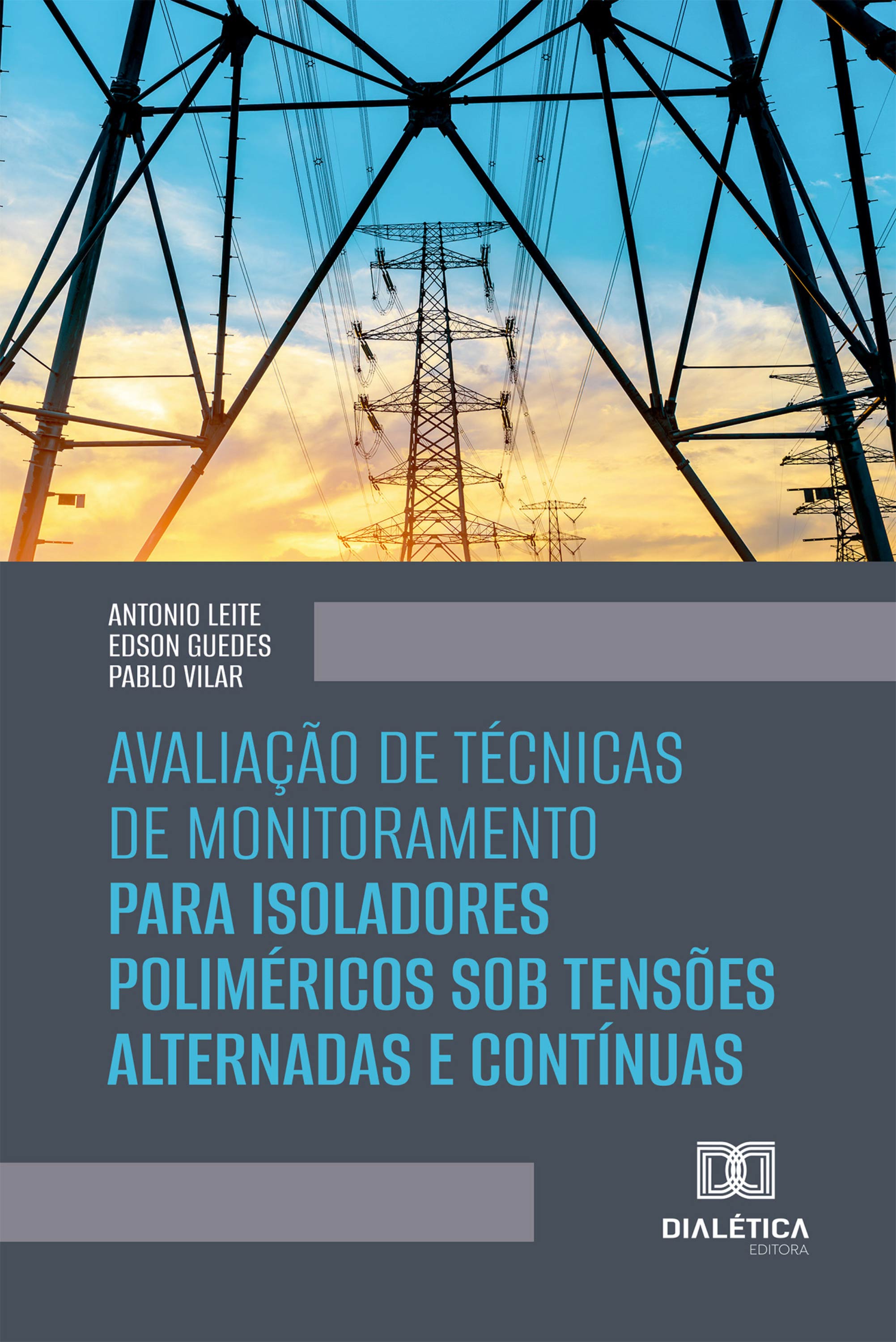Avaliação de Técnicas de Monitoramento para Isoladores Poliméricos sob Tensões Alternadas e Contínuas