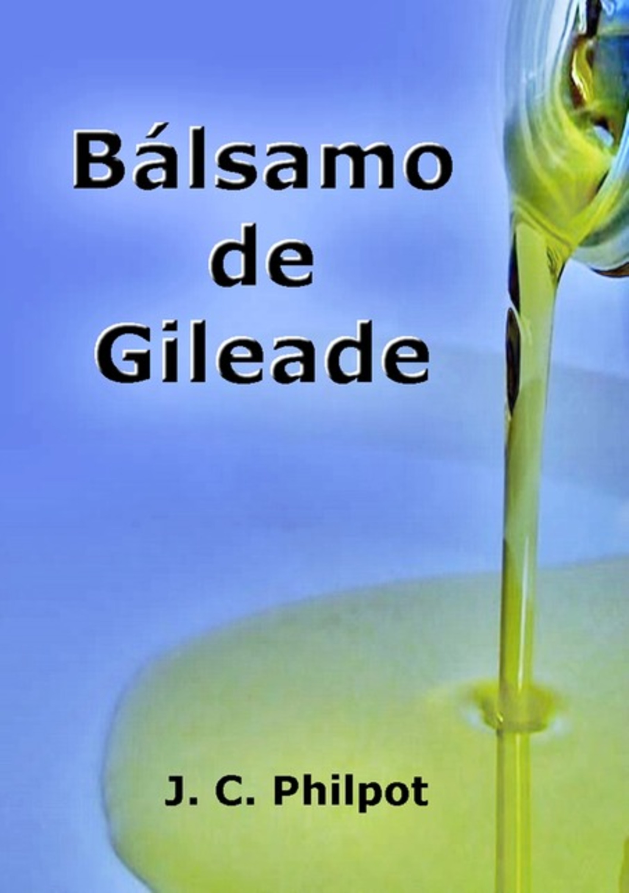 Bálsamo De Gileade