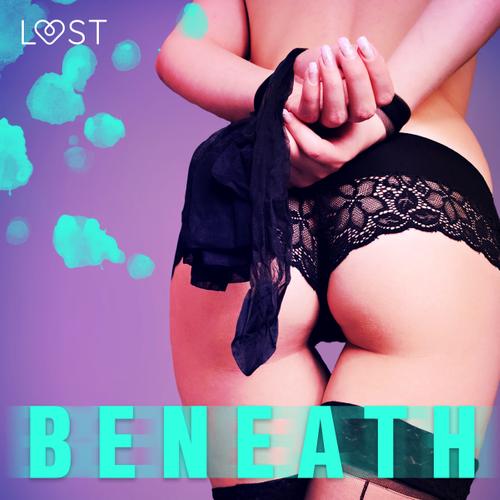 Beneath Him - Erotic Short Story