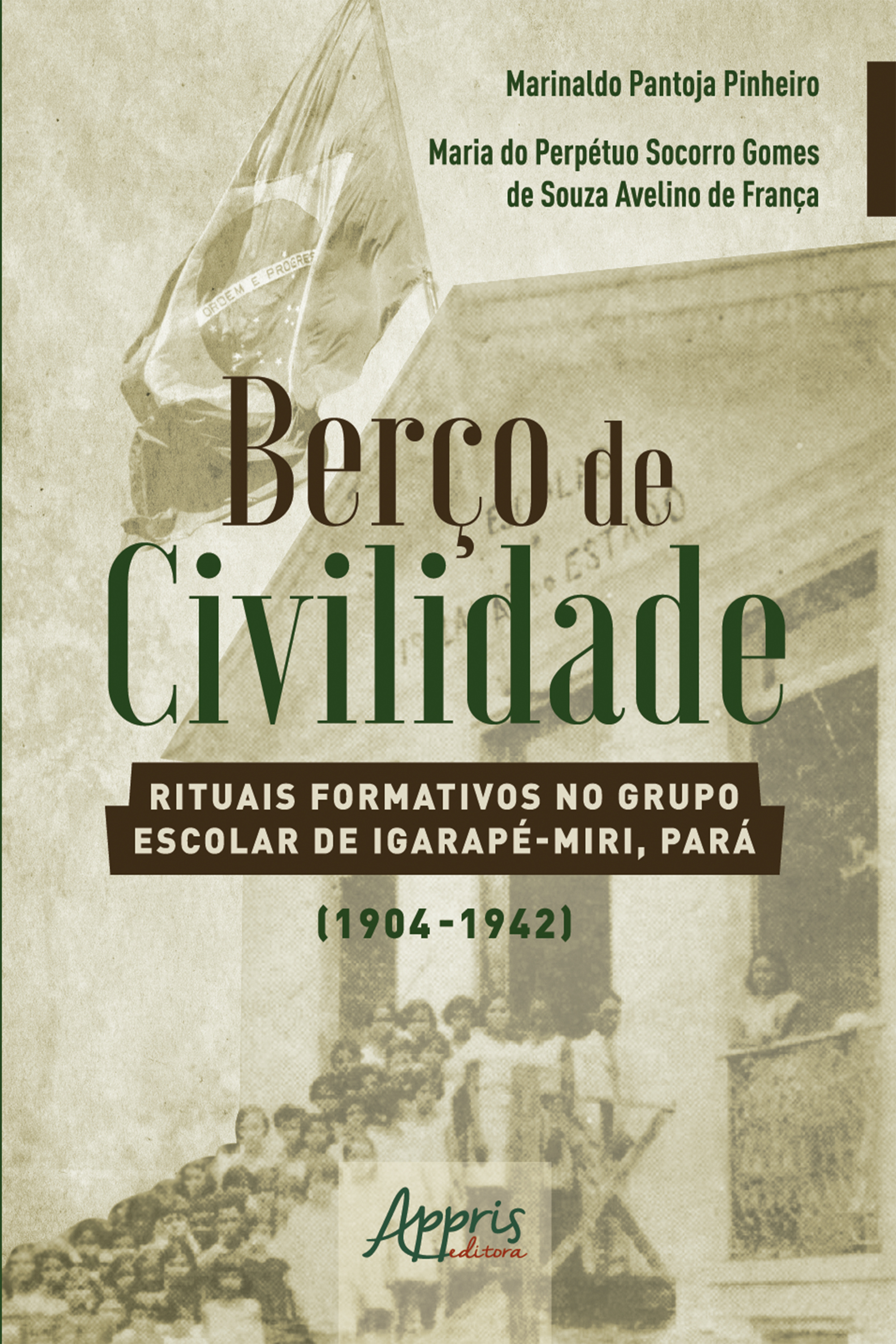 Berço de Civilidade: Rituais Formativos no Grupo Escolar de Igarapé-Miri, Pará (1904-1942)