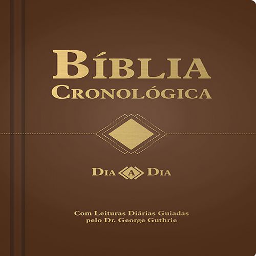 Bíblia Cronológica – Dia a Dia