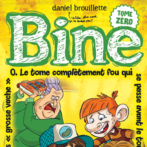 Bine 0: Le tome complètement fou qui se passe avant le tome 1 et dont l'éditeur plate a censuré le titre à cause de la présence des mots «grosse vache»