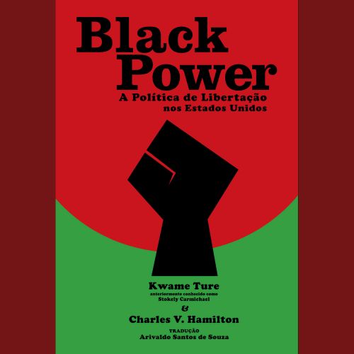 Black Power: a Política de Libertação nos Estados Unidos