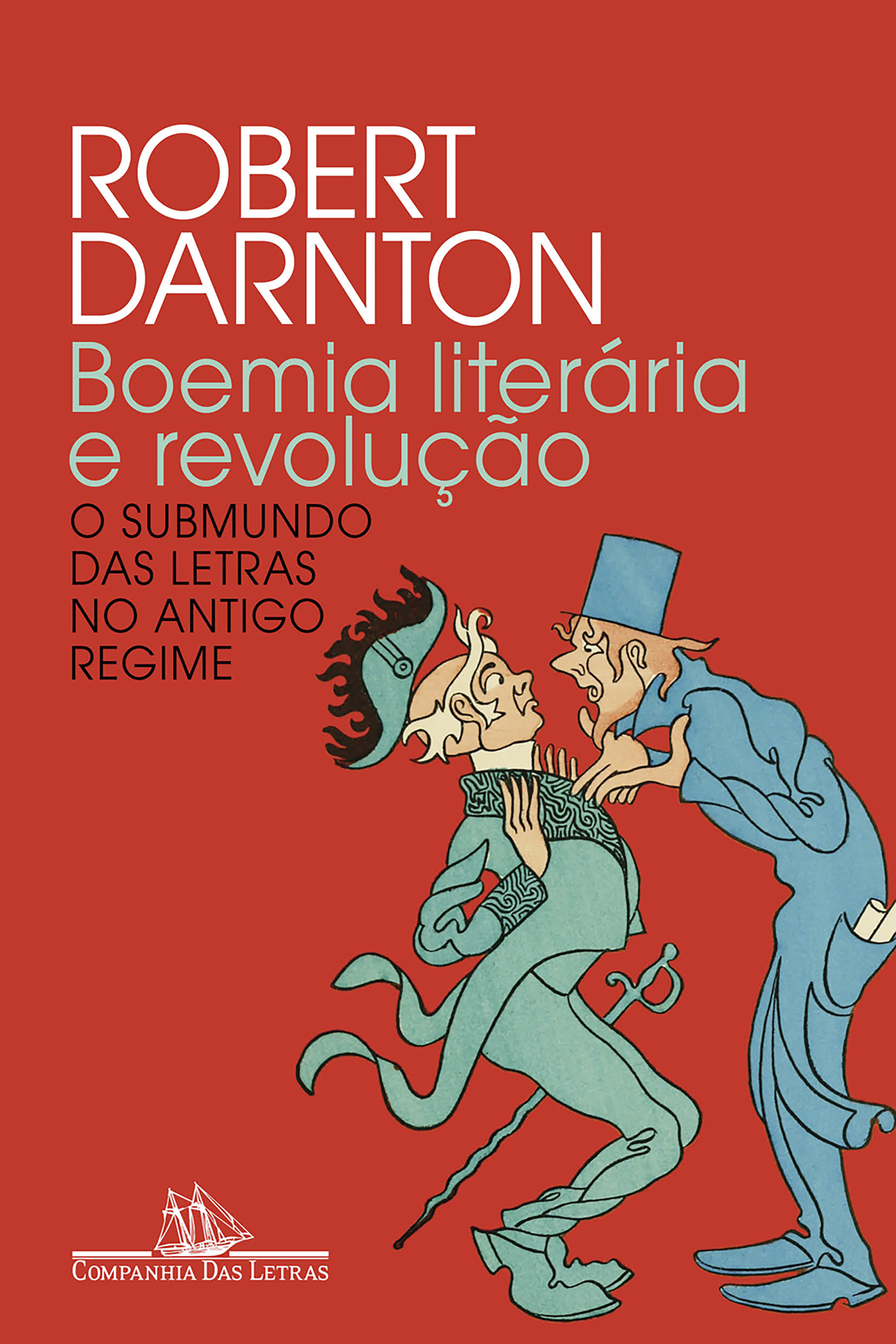 Boemia literária e revolução (Nova edição)